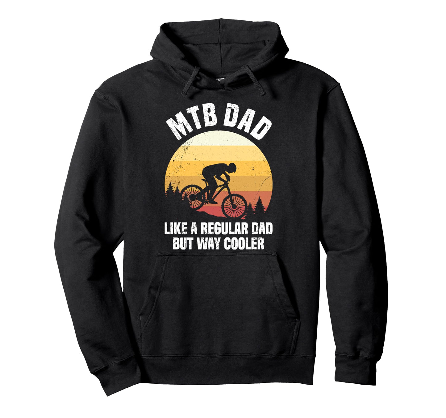 Mtb Dad Like Regular Dad But Cooler Hoodie - Novelty Apparel Men Women - T-Shirt, Sweatshirt, Hoodie