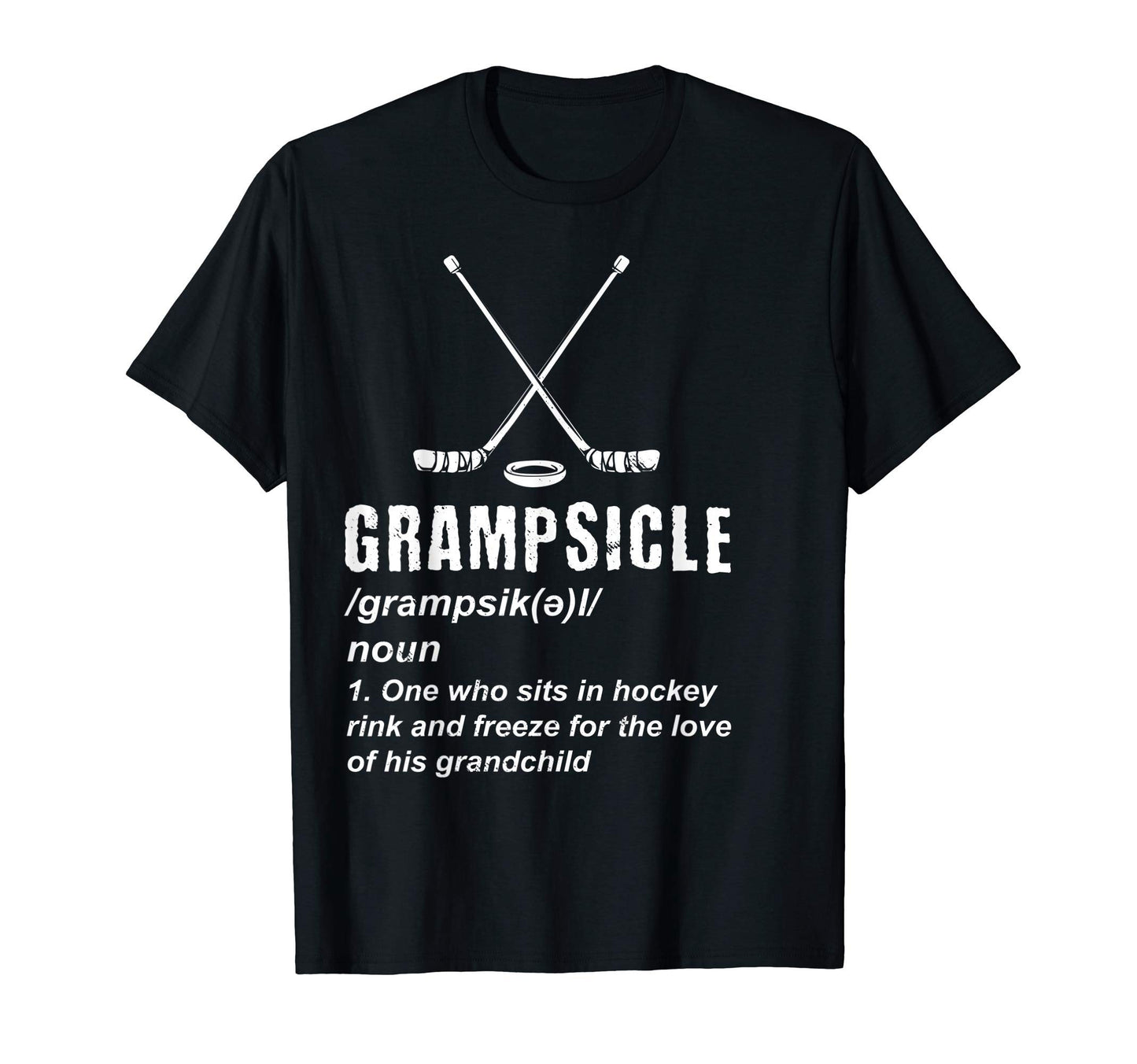 Grampsicle Hockey Grandpa Gift T-Shirt - Casual Everyday Wear Unisex - T-Shirt, Sweatshirt, Hoodie