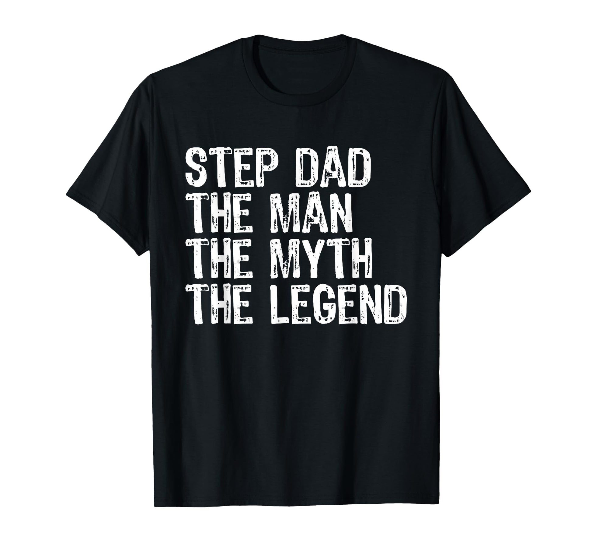 Step Dad Myth Legend Funny Stepdad T-Shirt - Custom Art Print for Adults - T-Shirt, Sweatshirt, Hoodie