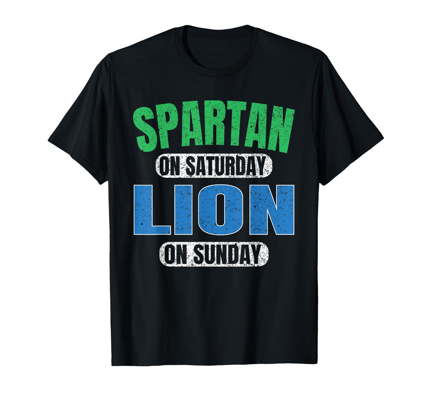 Spartan Saturday Lion Sunday T-Shirt - Casual Everyday Wear for Adults - T-Shirt, Sweatshirt, Hoodie