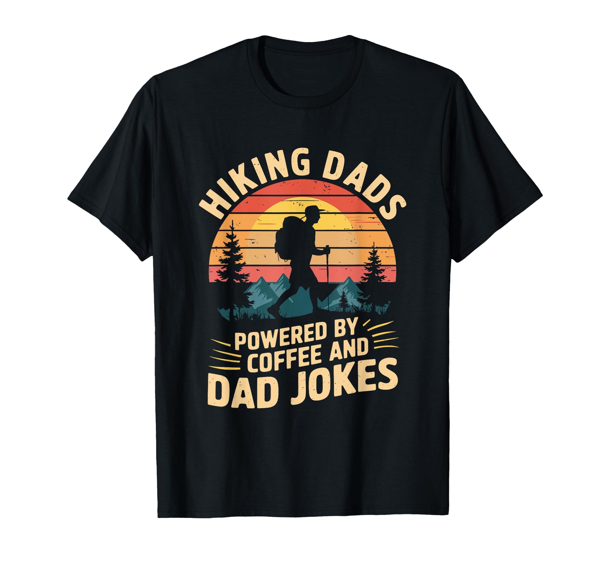 Hiking Dads Powered Coffee Trekking T-Shirt - Trendy Graphic for Adults - T-Shirt, Sweatshirt, Hoodie