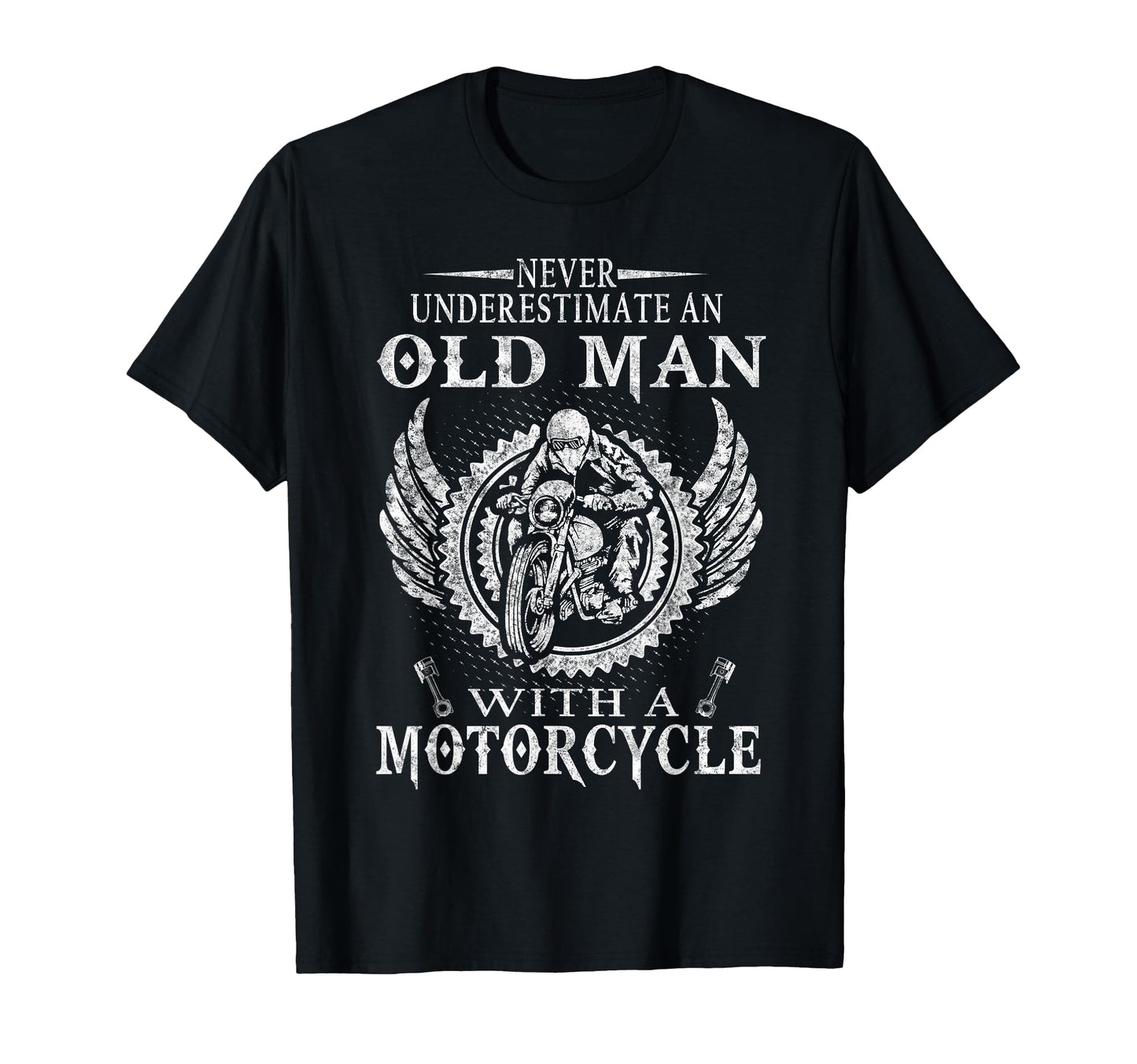 Never Underestimate Old Motorcycle Biker T-Shirt - Aesthetic Graphic Unisex - T-Shirt, Sweatshirt, Hoodie