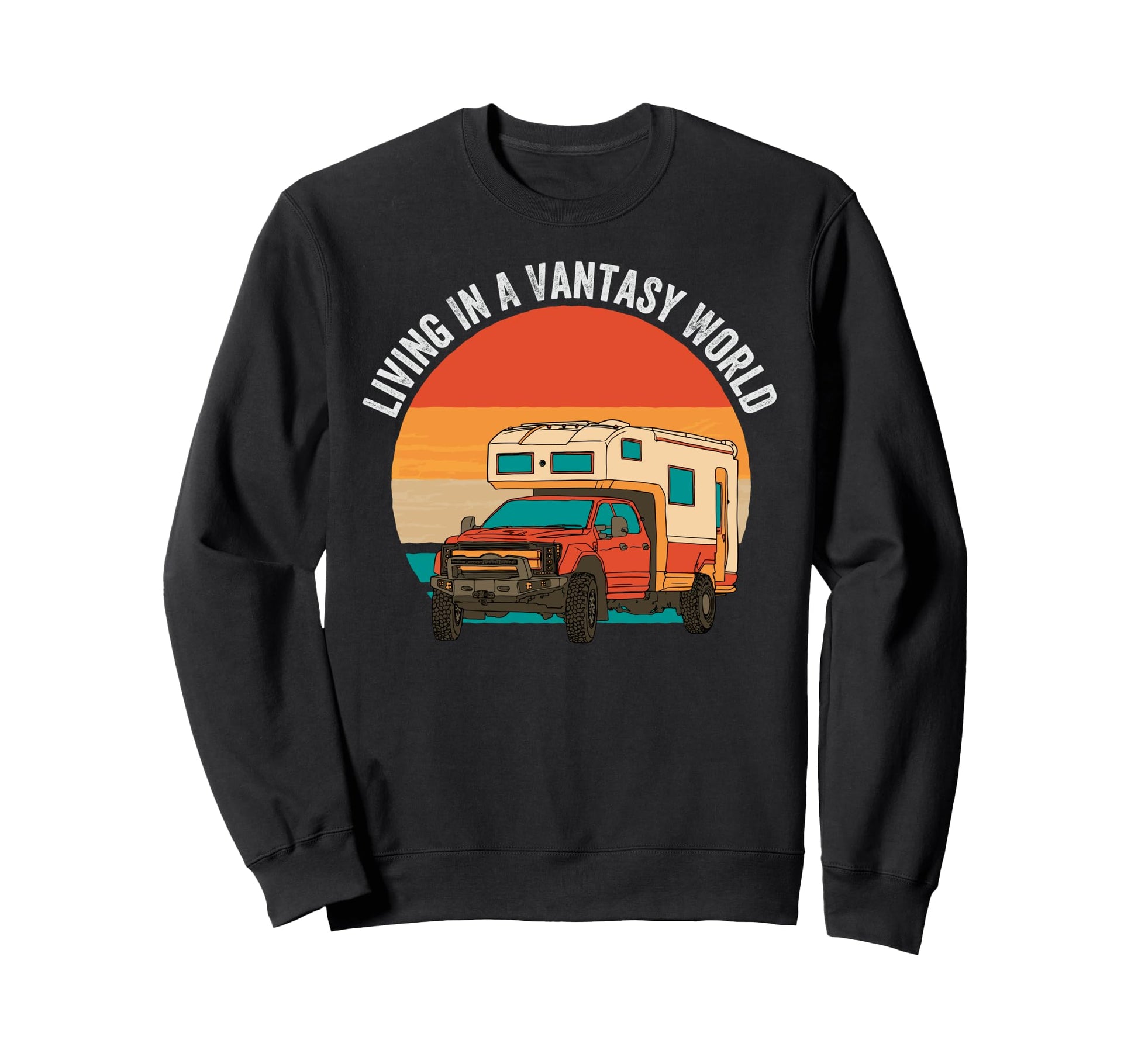 Living Vantasy World Funny Camper Sweatshirt - Streetwear Style Unisex - T-Shirt, Sweatshirt, Hoodie
