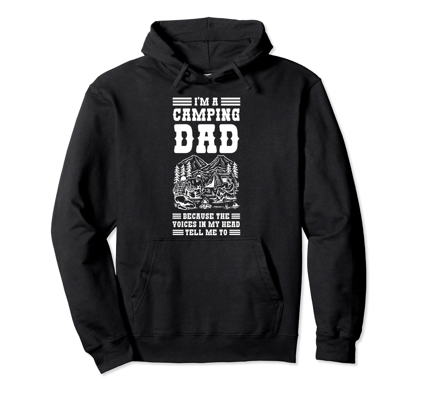Im Camping Dad Because Voices Camper Hoodie - Minimalist Print Men Women - T-Shirt, Sweatshirt, Hoodie
