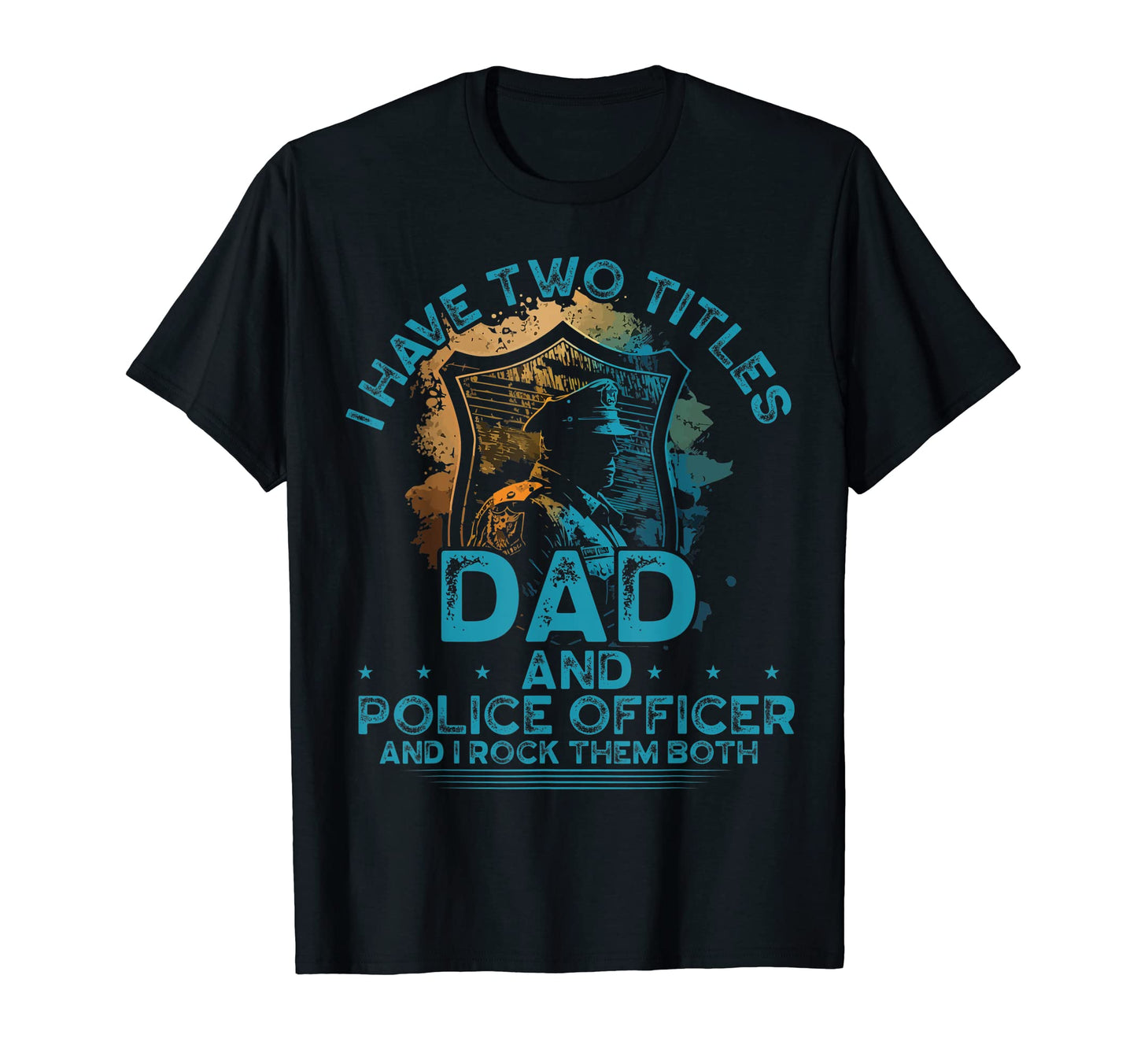 Dad And Police Officer Law T-Shirt - Minimalist Print Men Women - T-Shirt, Sweatshirt, Hoodie