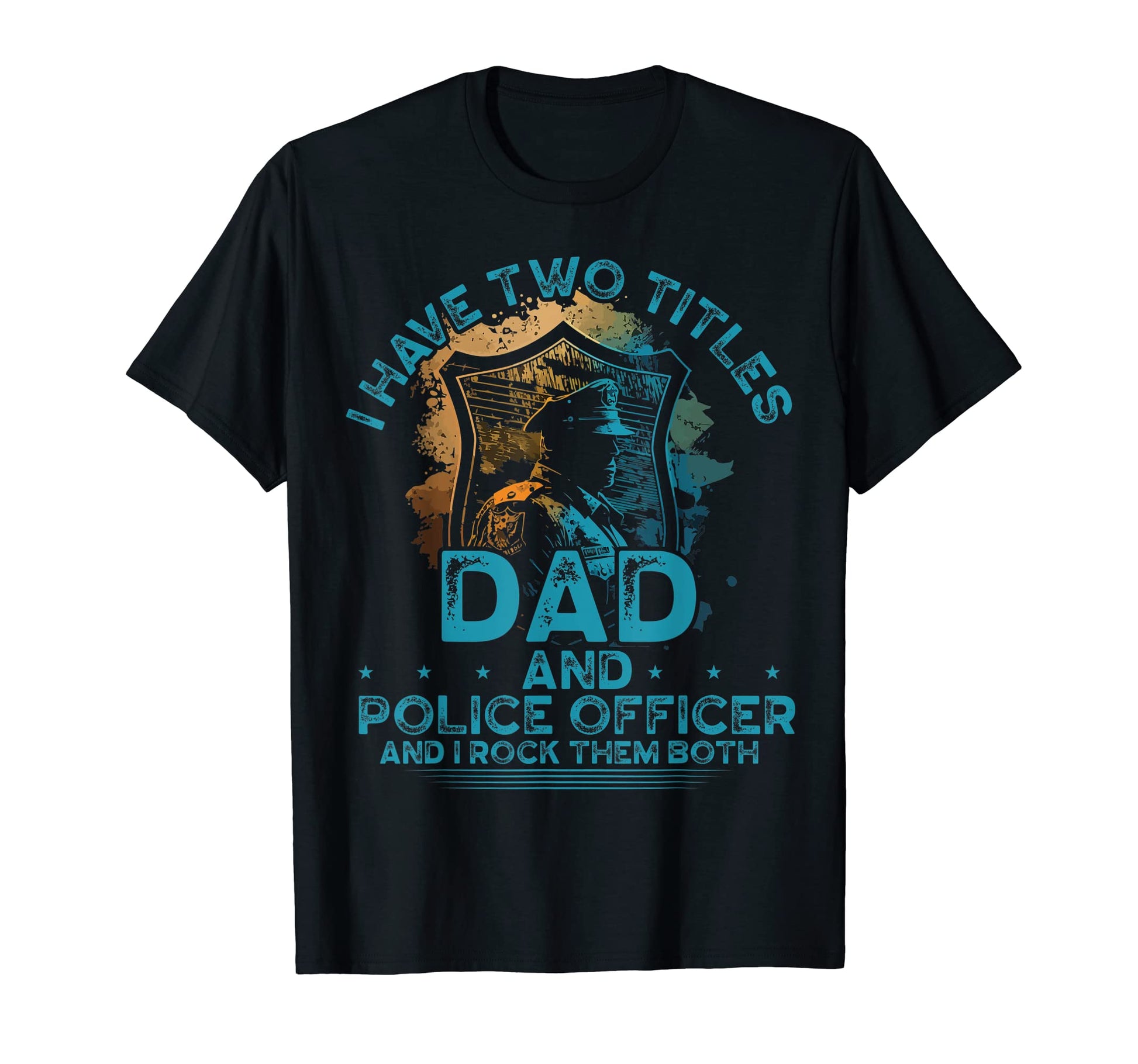 Dad And Police Officer Law T-Shirt - Minimalist Print Men Women - T-Shirt, Sweatshirt, Hoodie