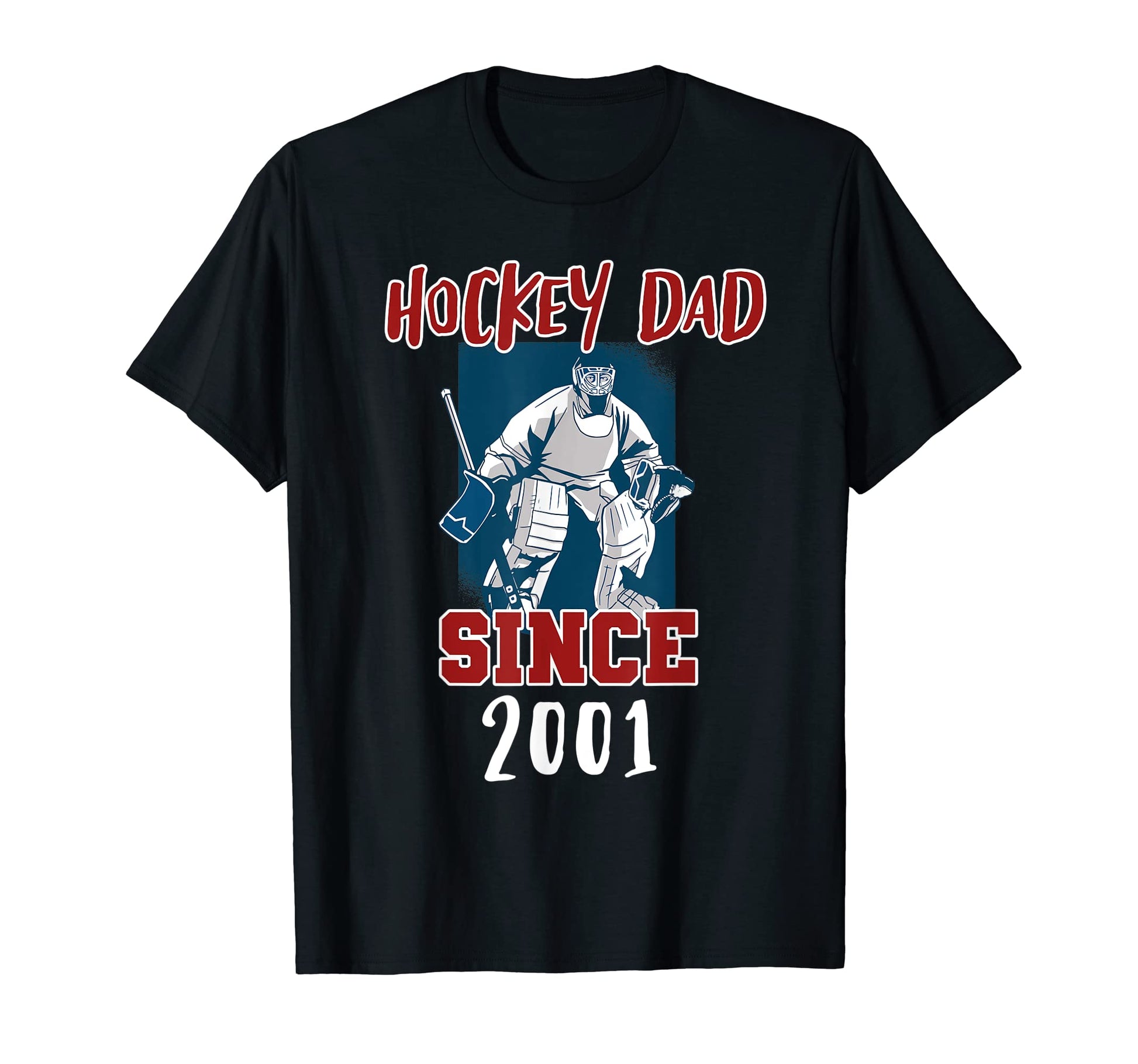Hockey Dad Since 2001 T-Shirt - Aesthetic Graphic for Adults - T-Shirt, Sweatshirt, Hoodie