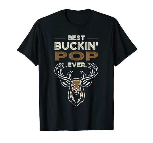 Best Buckin Pop Ever Deer Hunting T-Shirt - Minimalist Print for Adults - T-Shirt, Sweatshirt, Hoodie