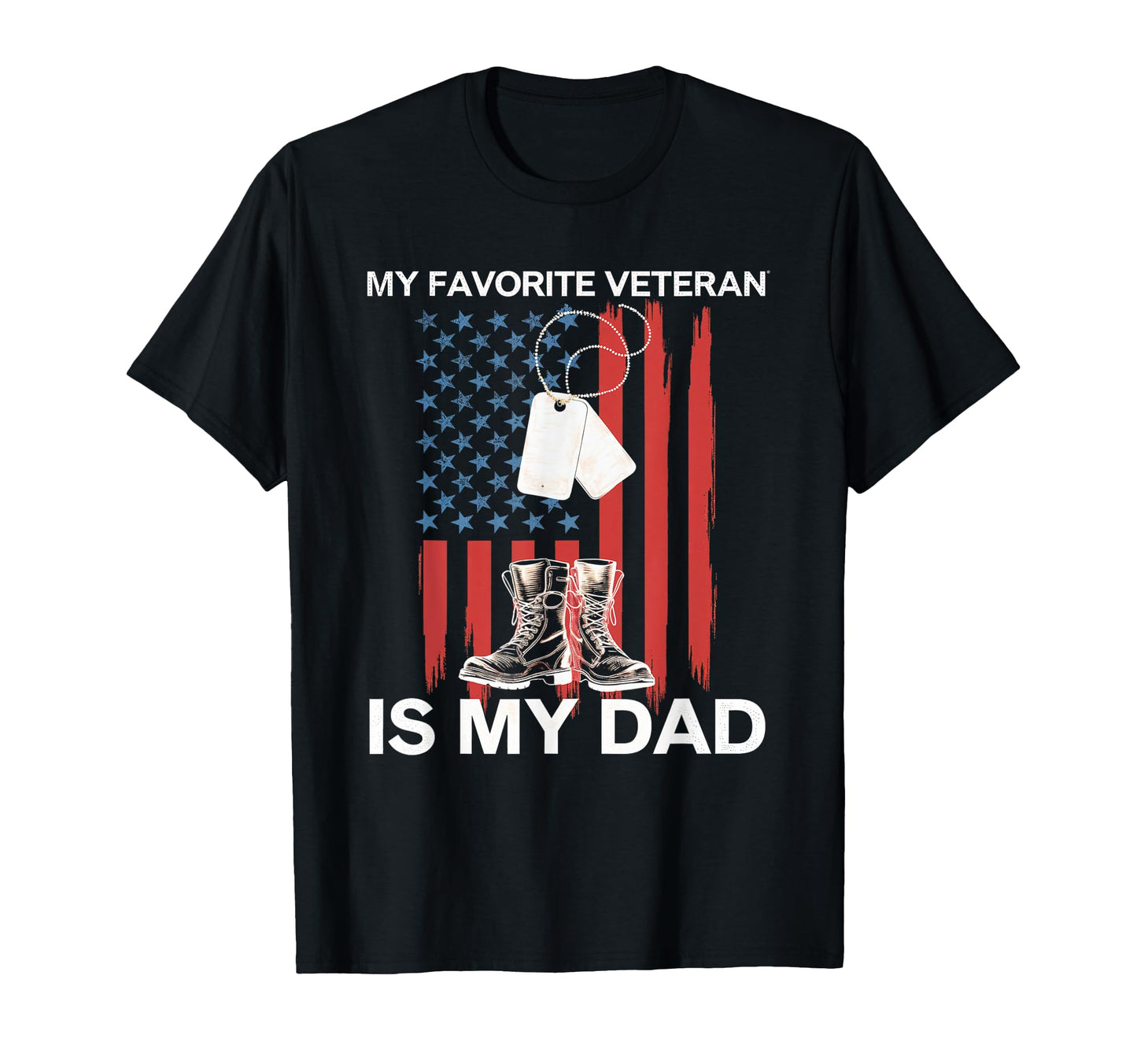 My Favorite Veteran Love Dad Soldiers T-Shirt - Trendy Graphic Men Women - T-Shirt, Sweatshirt, Hoodie