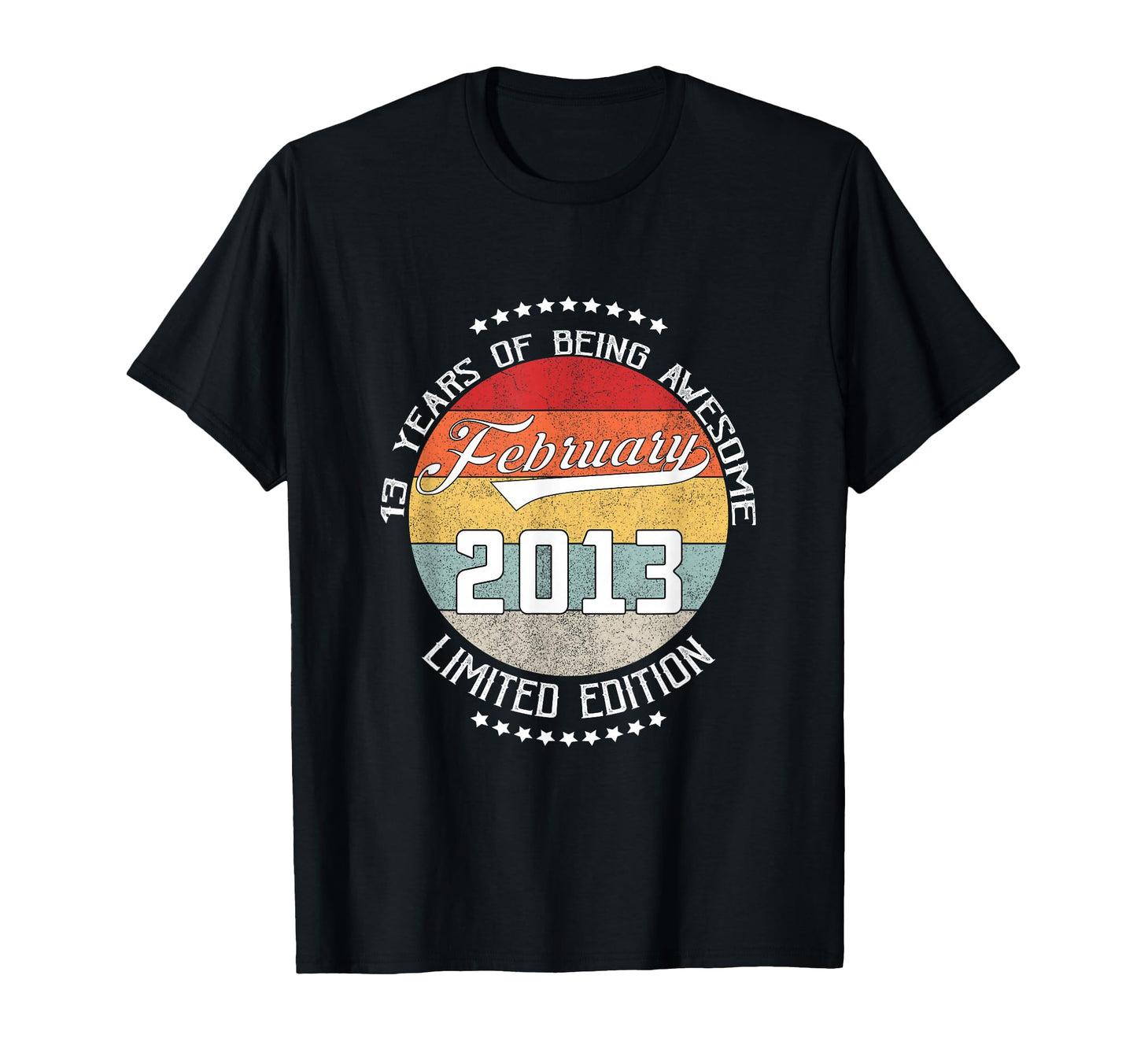 13Th Birthday Gift Being Awesome February T-Shirt - Graphic Print Unisex - T-Shirt, Sweatshirt, Hoodie