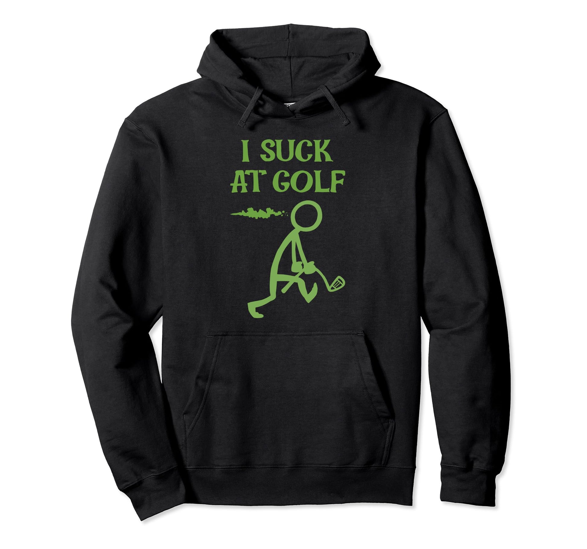 I Suck Golf Loser Golfer Golf Buddy Hoodie - Trendy Graphic for Adults - T-Shirt, Sweatshirt, Hoodie