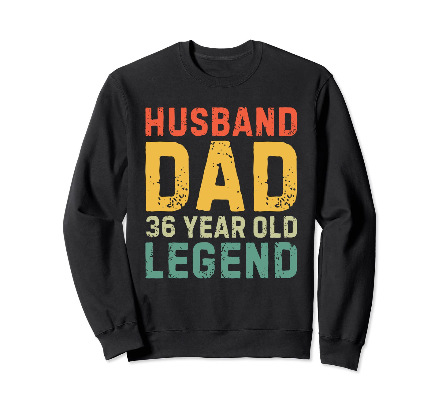 Husband Dad 36 Year Old Legend 1987 36Th Sweatshirt - Graphic Print Unisex - T-Shirt, Sweatshirt, Hoodie