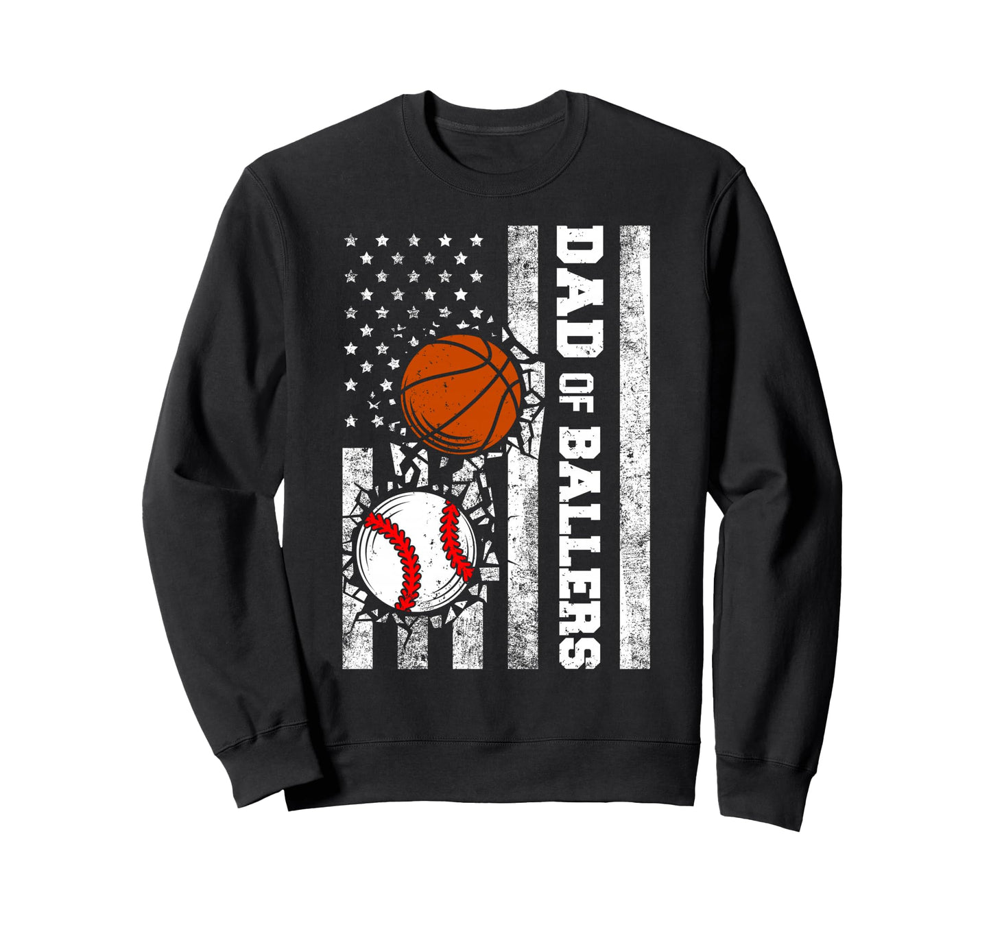 Dad Ballers Funny Usa Flag Baseball Sweatshirt - Novelty Apparel Men Women - T-Shirt, Sweatshirt, Hoodie