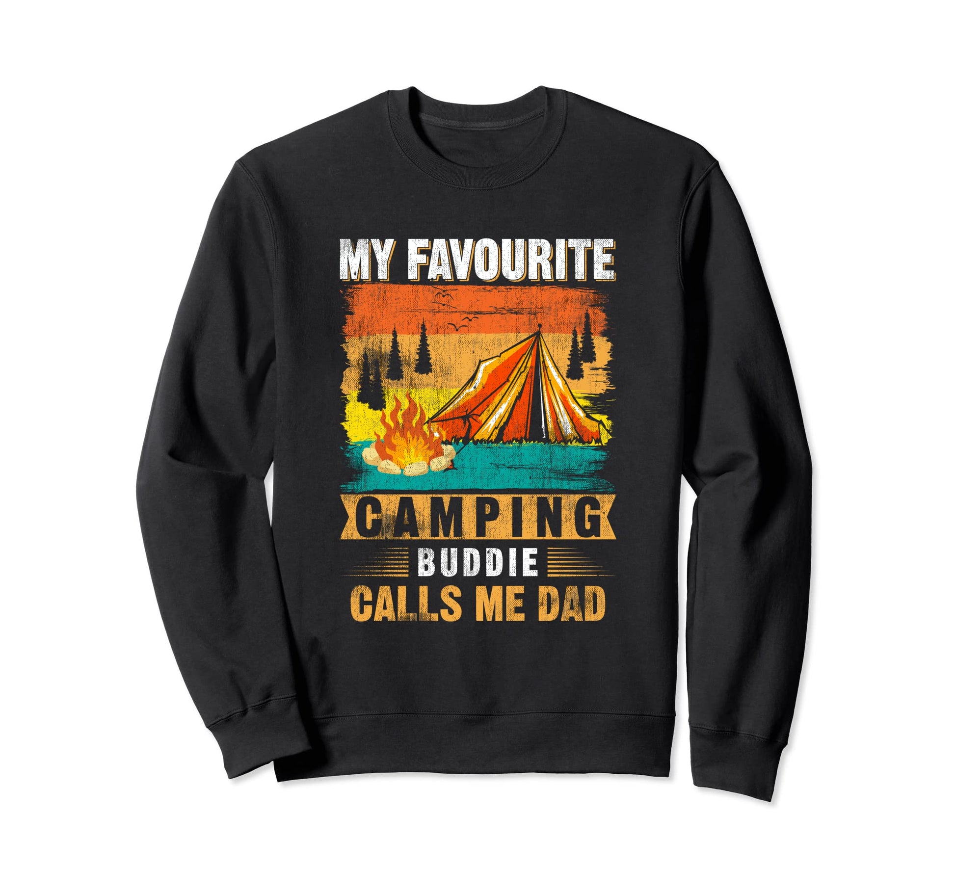 My Favourite Camping Buddie Sweatshirt - Fun Novelty Design for Adults - T-Shirt, Sweatshirt, Hoodie