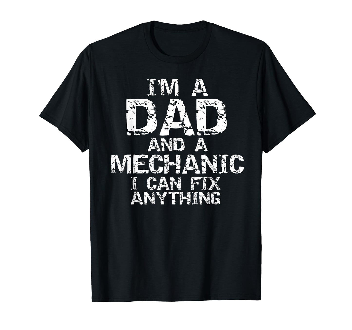 Fathers Day Gift Im Dad And Mechanic T-Shirt - Streetwear Style for Adults - T-Shirt, Sweatshirt, Hoodie