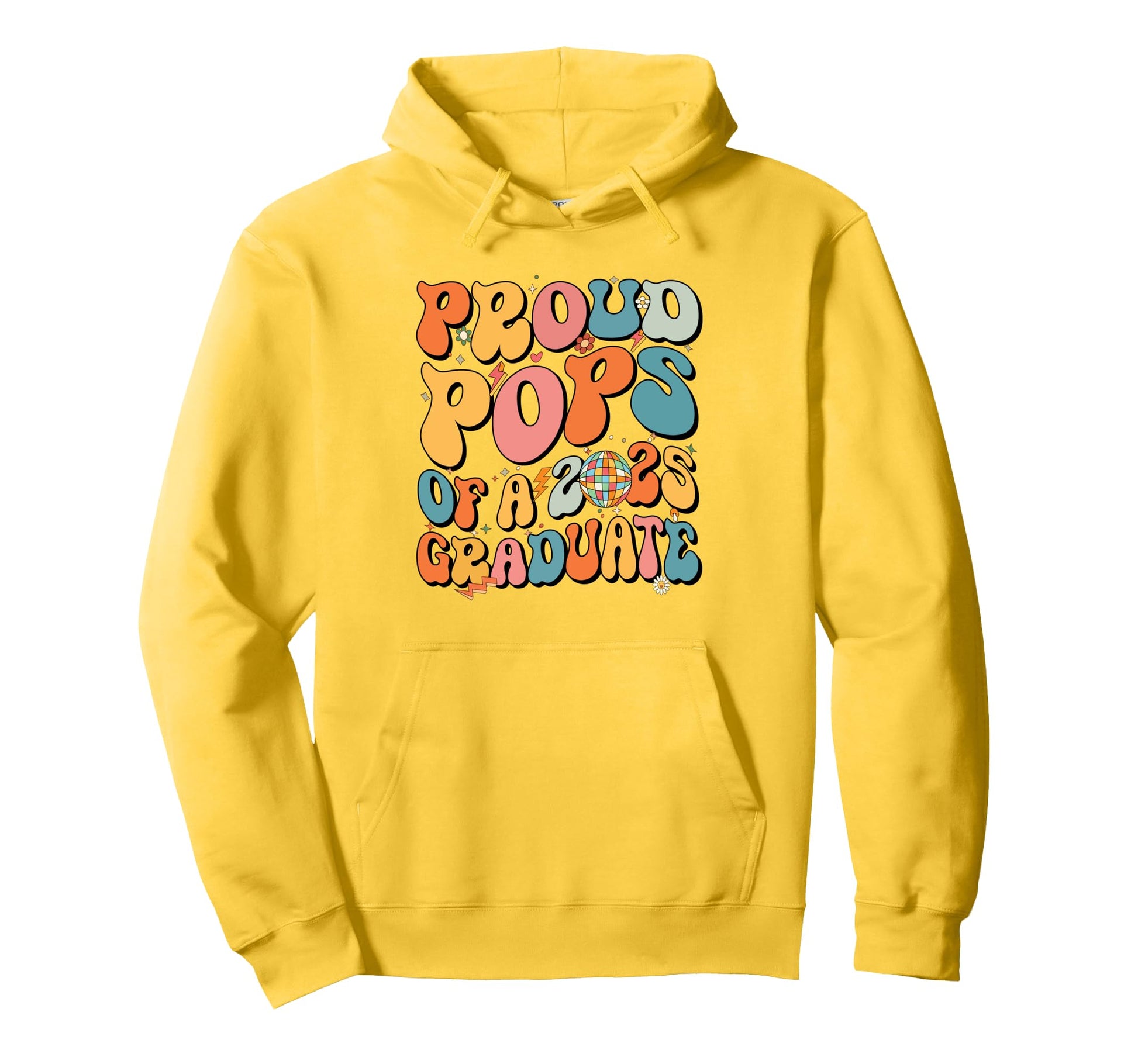 Groovy Proud Pops 2025 Graduate Senior Hoodie - Fun Novelty Design Unisex - T-Shirt, Sweatshirt, Hoodie