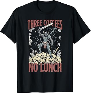 Retro Funny Medieval Three Coffees No Lunch Sarcastic Work T-Shirt Unisex T-shirt, Sweatshirt, Hoodie, Long Sleeve Tee - T-Shirt, Sweatshirt, Hoodie