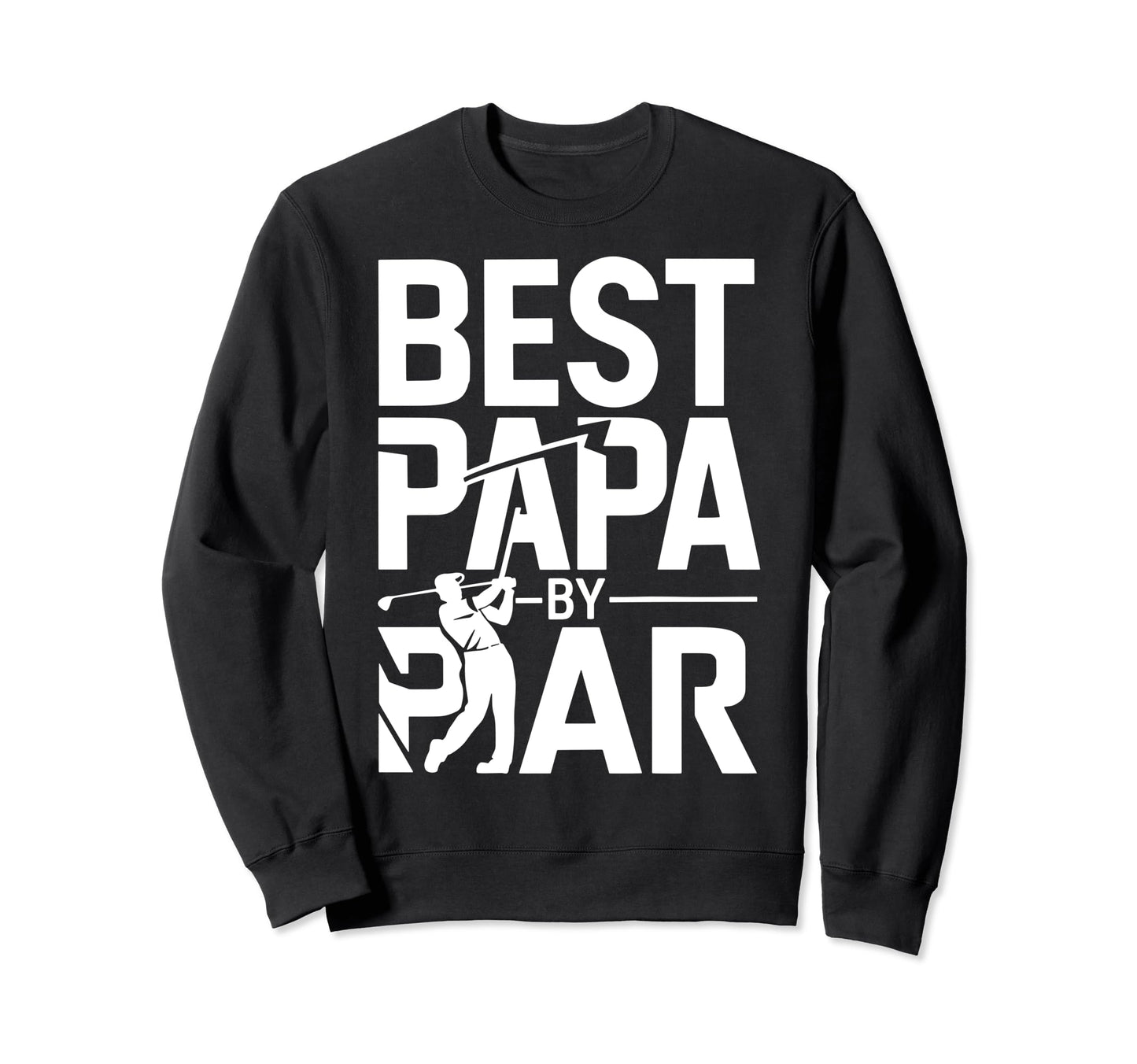 Golfer Papa Novelty Funny Golf Sweatshirt - Minimalist Print for Adults - T-Shirt, Sweatshirt, Hoodie