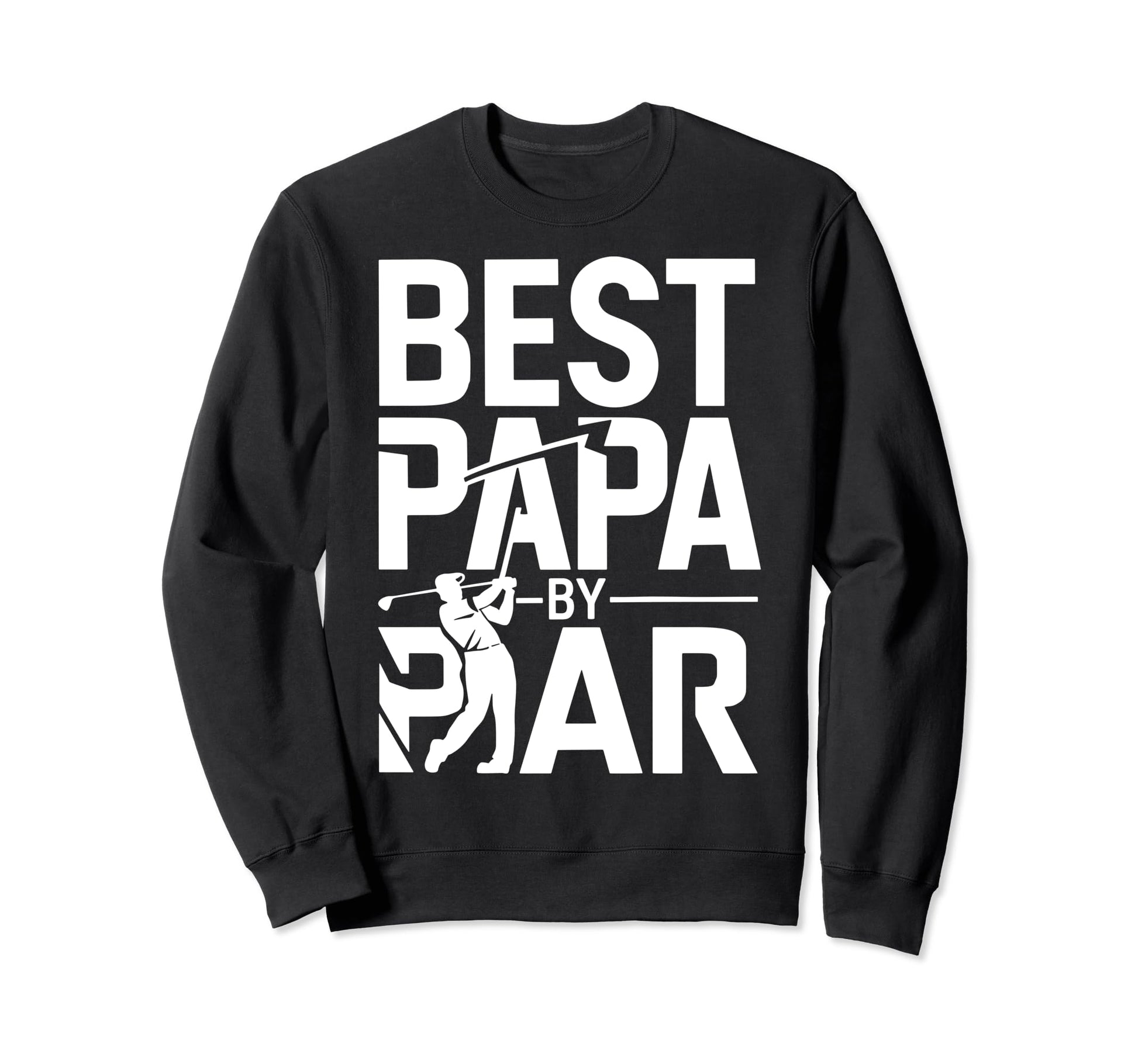 Golfer Papa Novelty Funny Golf Sweatshirt - Minimalist Print for Adults - T-Shirt, Sweatshirt, Hoodie