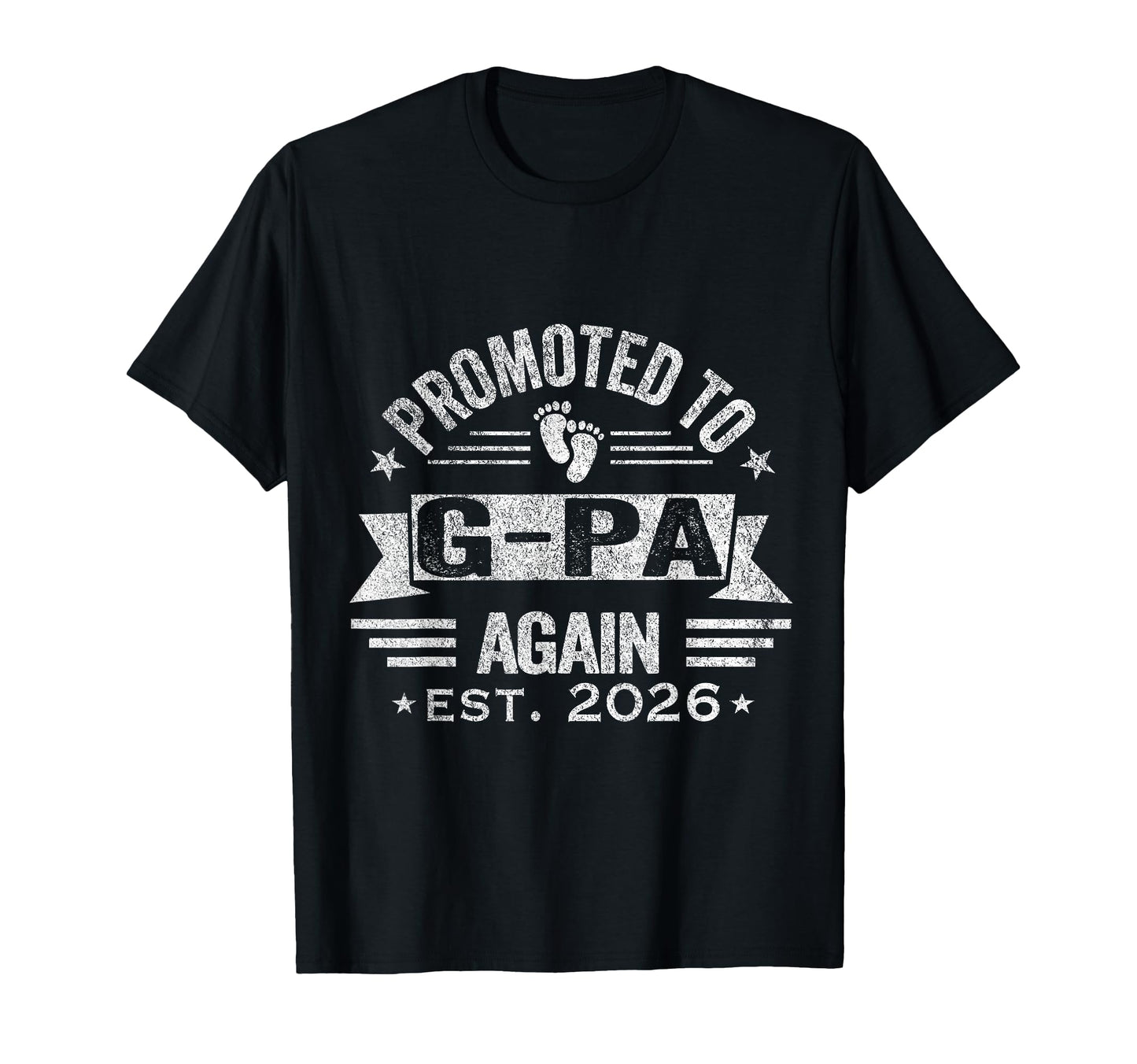 Promoted To G Pa Again 2026 Grandpa T-Shirt - Novelty Apparel Unisex - T-Shirt, Sweatshirt, Hoodie