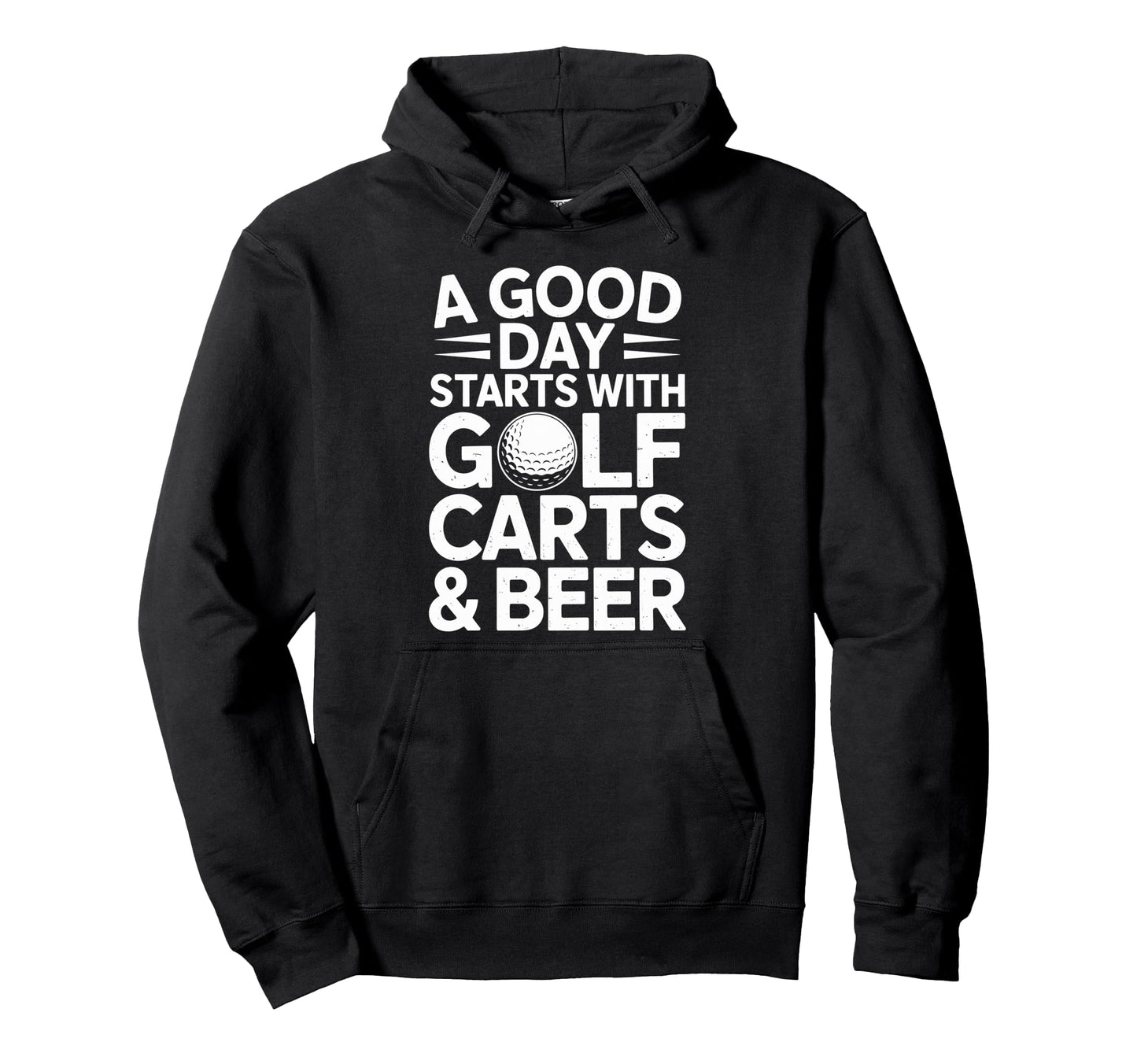 Good Day Starts Golf Carts And Beer Hoodie - Fun Novelty Design Men Women - T-Shirt, Sweatshirt, Hoodie