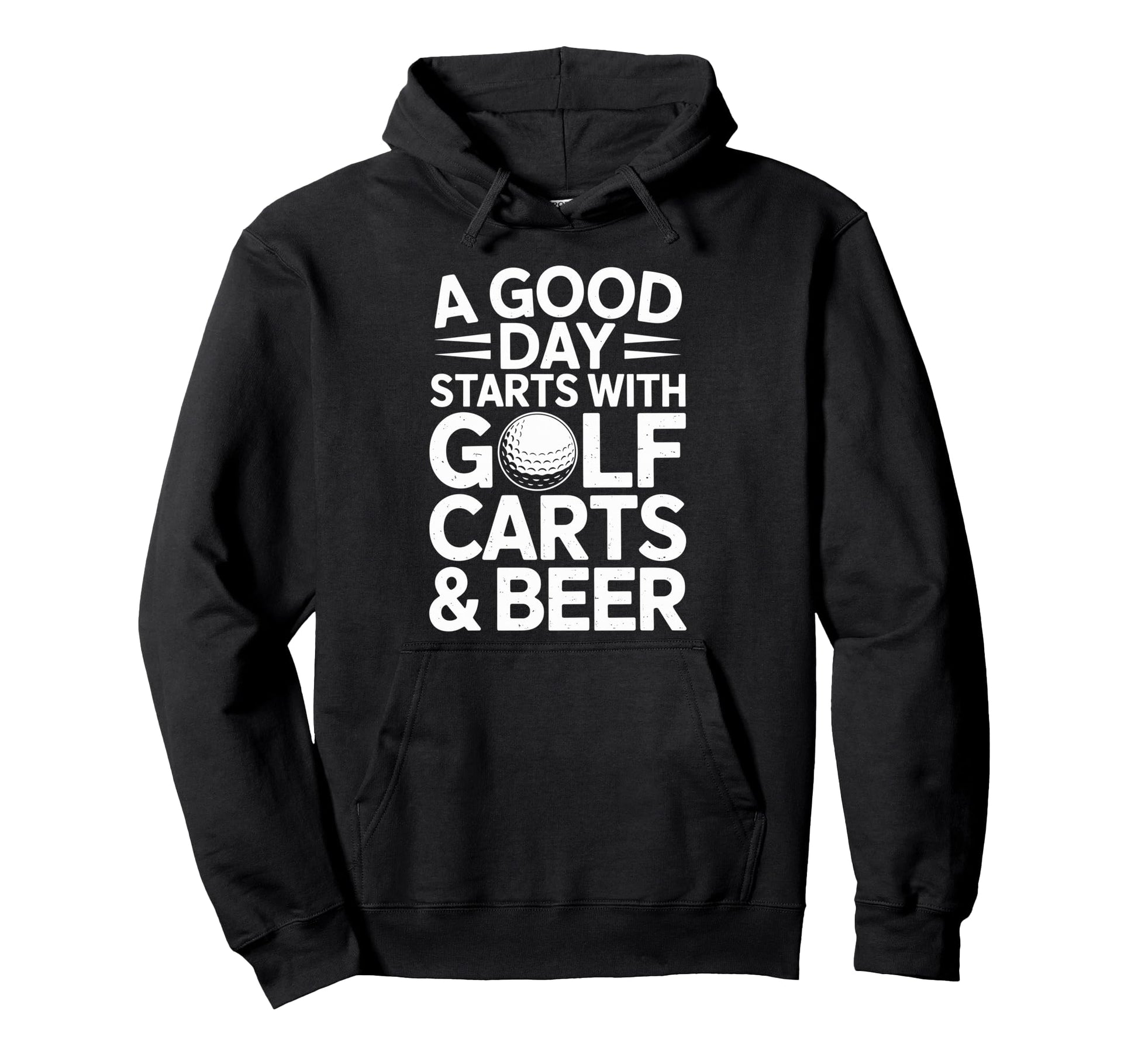 Good Day Starts Golf Carts And Beer Hoodie - Fun Novelty Design Men Women - T-Shirt, Sweatshirt, Hoodie