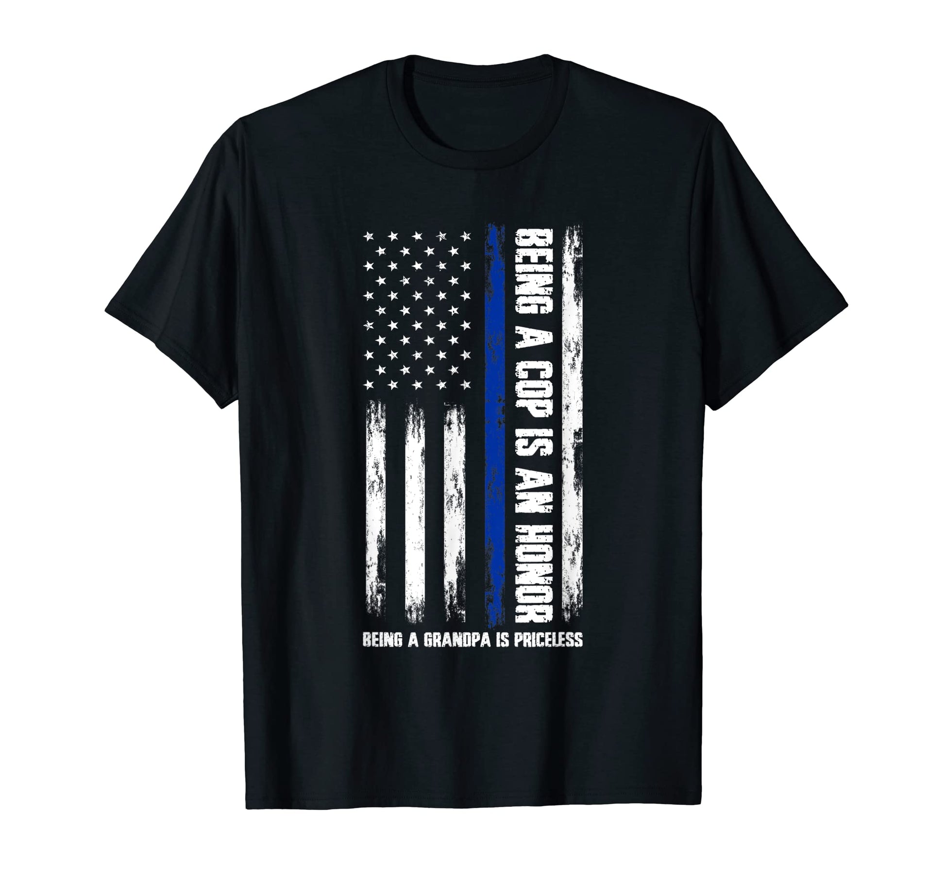 Mens Cop Is Honor Being Dad Is Priceless T-Shirt - Graphic Print Men Women - T-Shirt, Sweatshirt, Hoodie