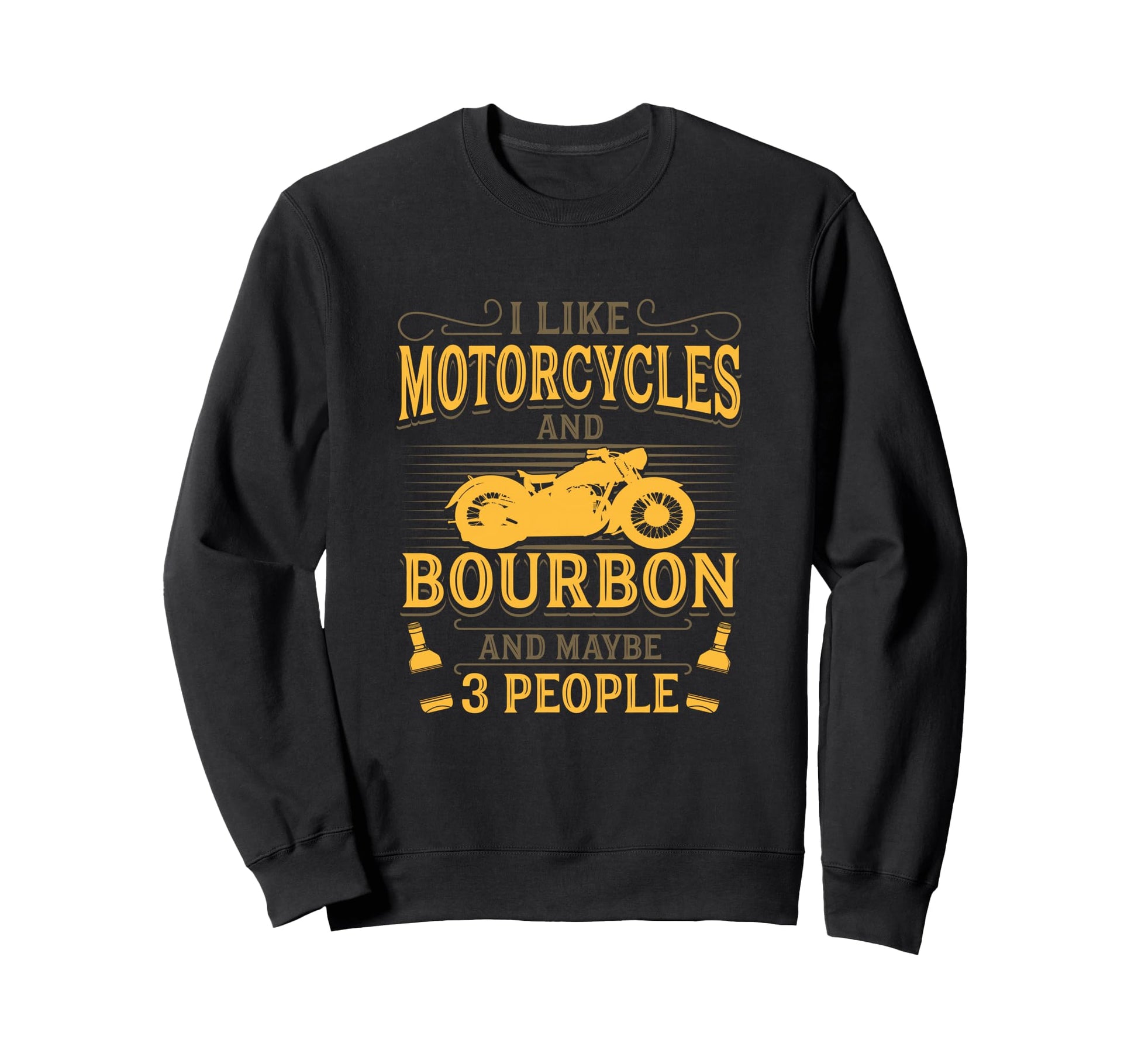 Motorcycle Bourbon Whiskey Sweatshirt - Fun Novelty Design for Adults - T-Shirt, Sweatshirt, Hoodie