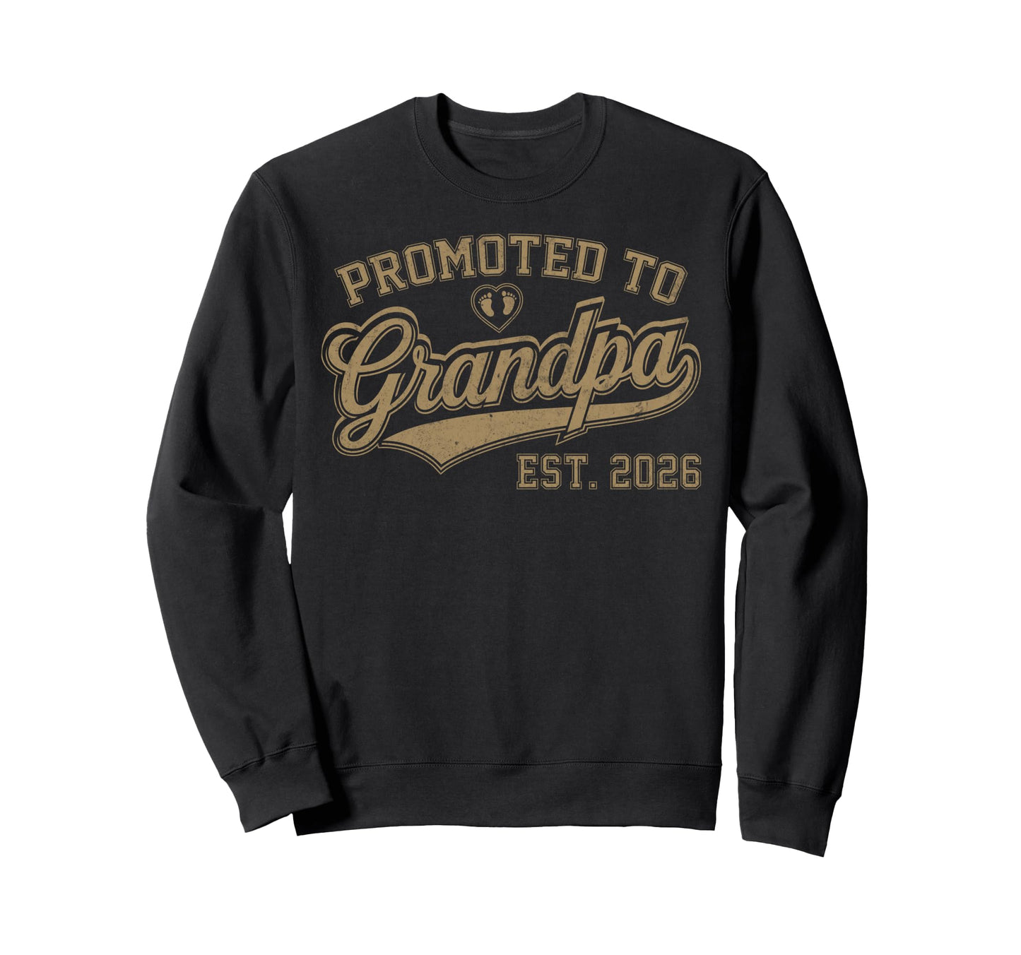Promoted To Grandpa Est 2026 Sweatshirt - Streetwear Style Men Women - T-Shirt, Sweatshirt, Hoodie