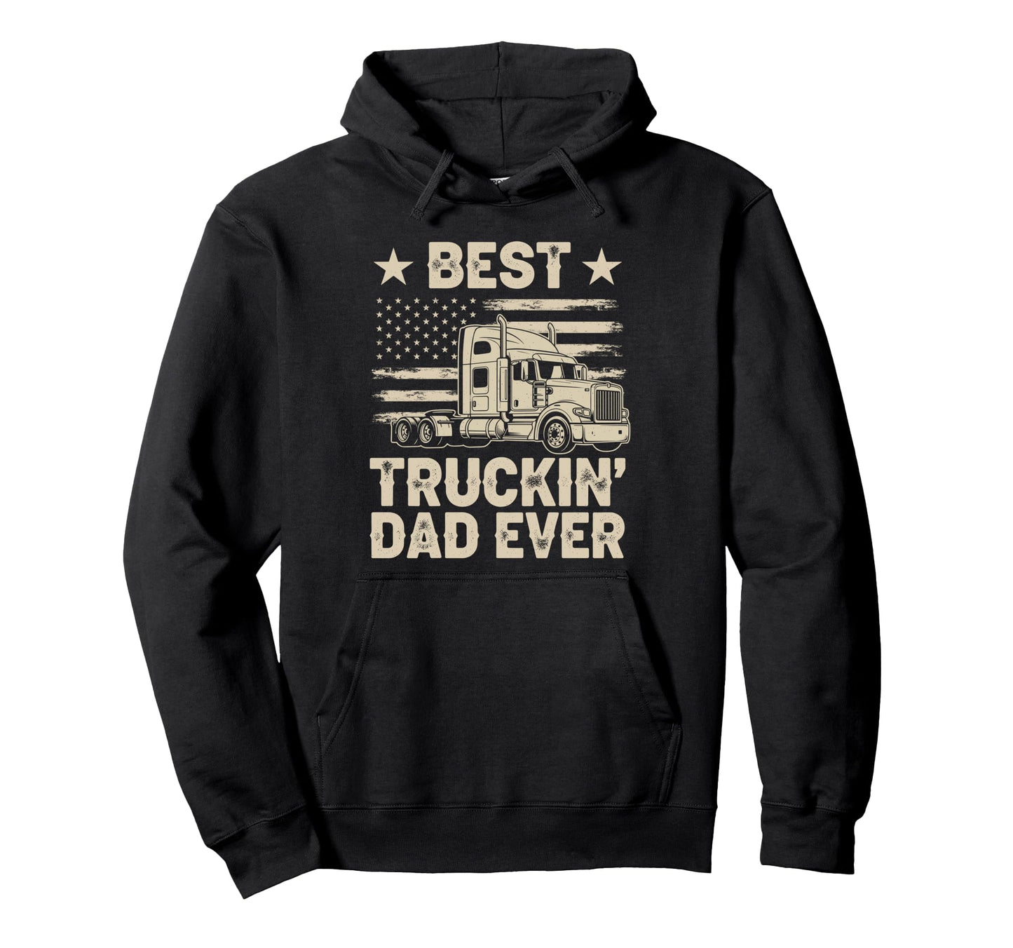 Best Truckin Dad Ever Funny Truck Hoodie - Fun Novelty Design for Adults - T-Shirt, Sweatshirt, Hoodie