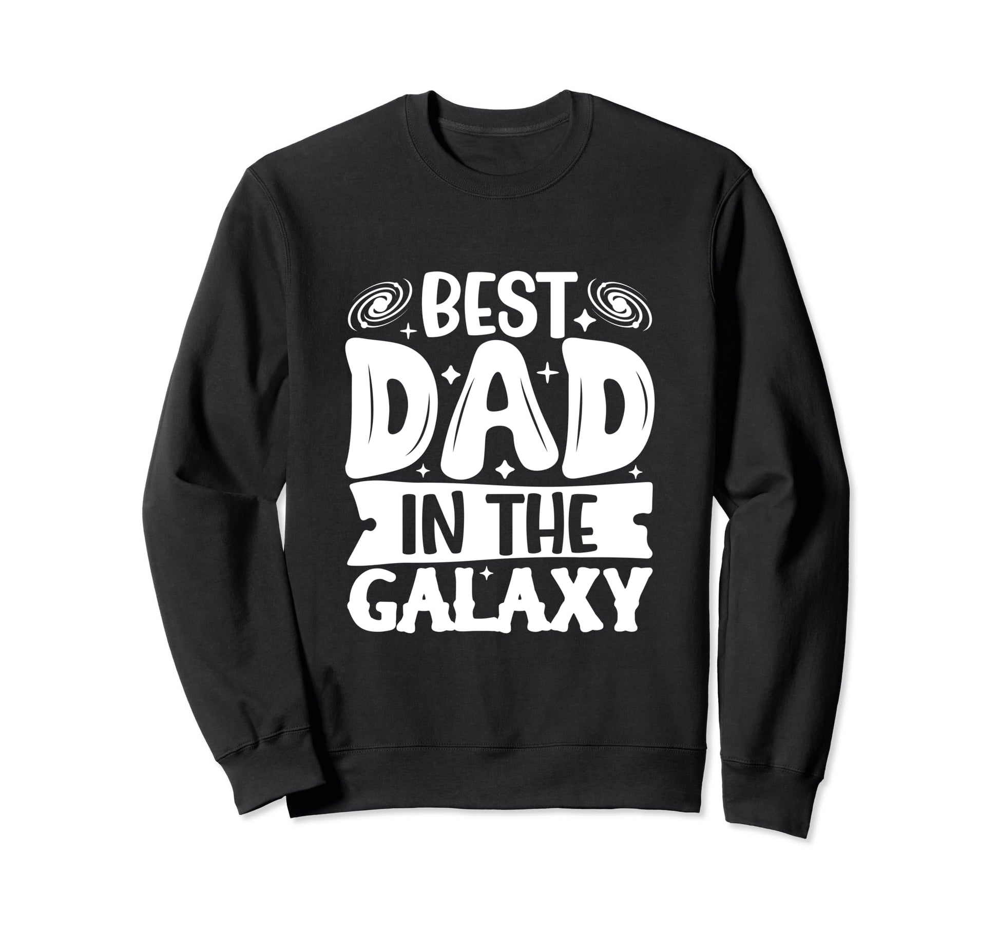 Best Dad Funny Father Daddy Sweatshirt - Streetwear Style for Adults - T-Shirt, Sweatshirt, Hoodie