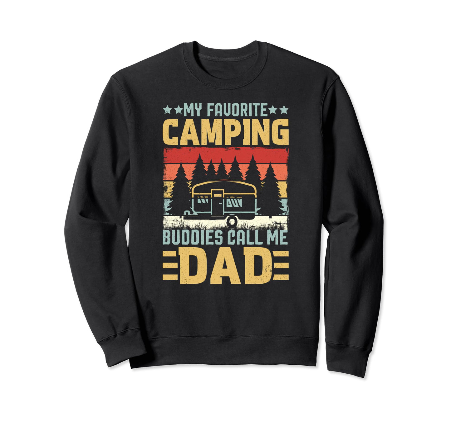 My Favorite Camping Buddies Call Sweatshirt - Casual Everyday Wear Unisex - T-Shirt, Sweatshirt, Hoodie