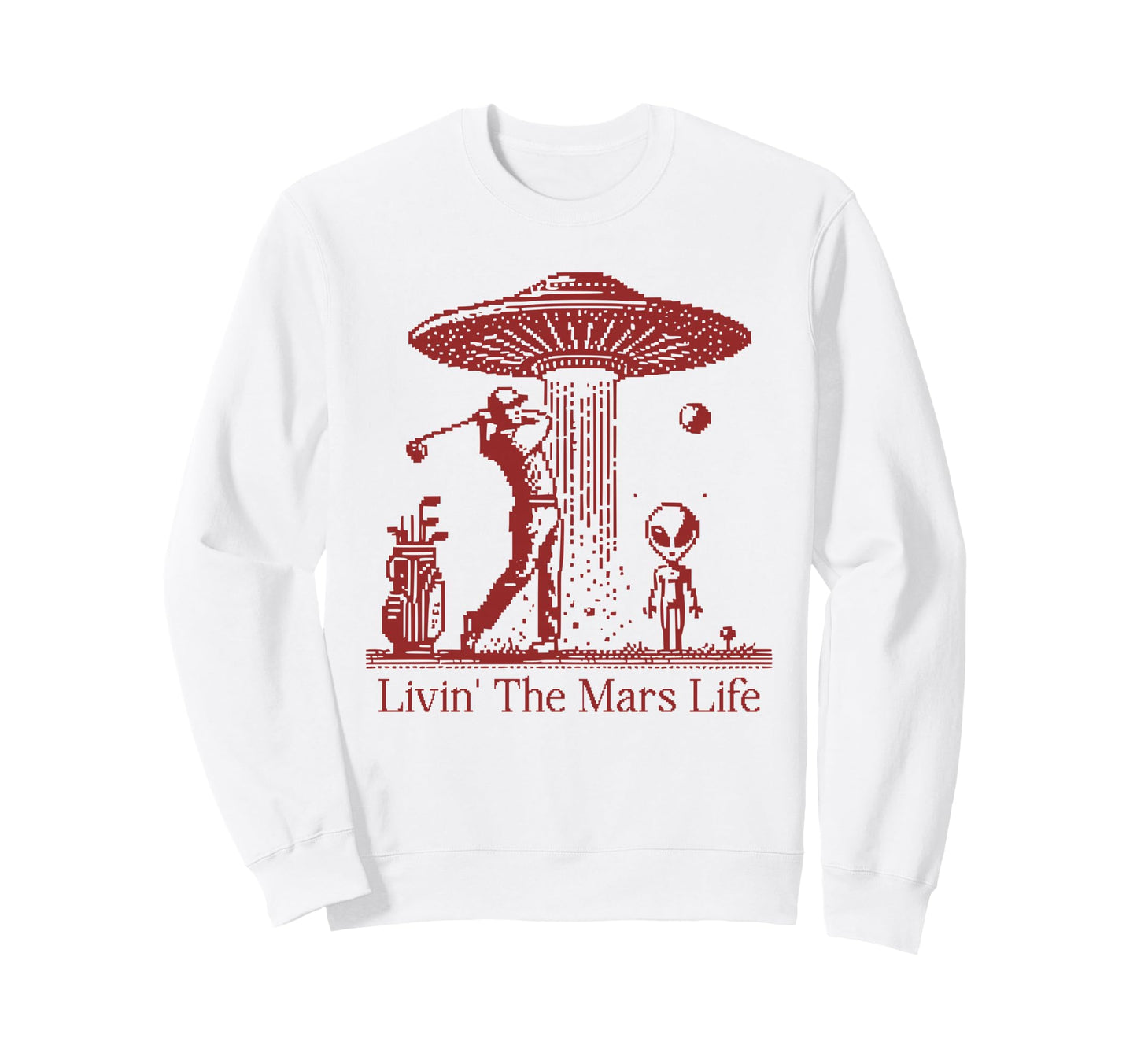 Funny Golf Sci Fi Lover Living Mars Sweatshirt - Minimalist Print Unisex - T-Shirt, Sweatshirt, Hoodie