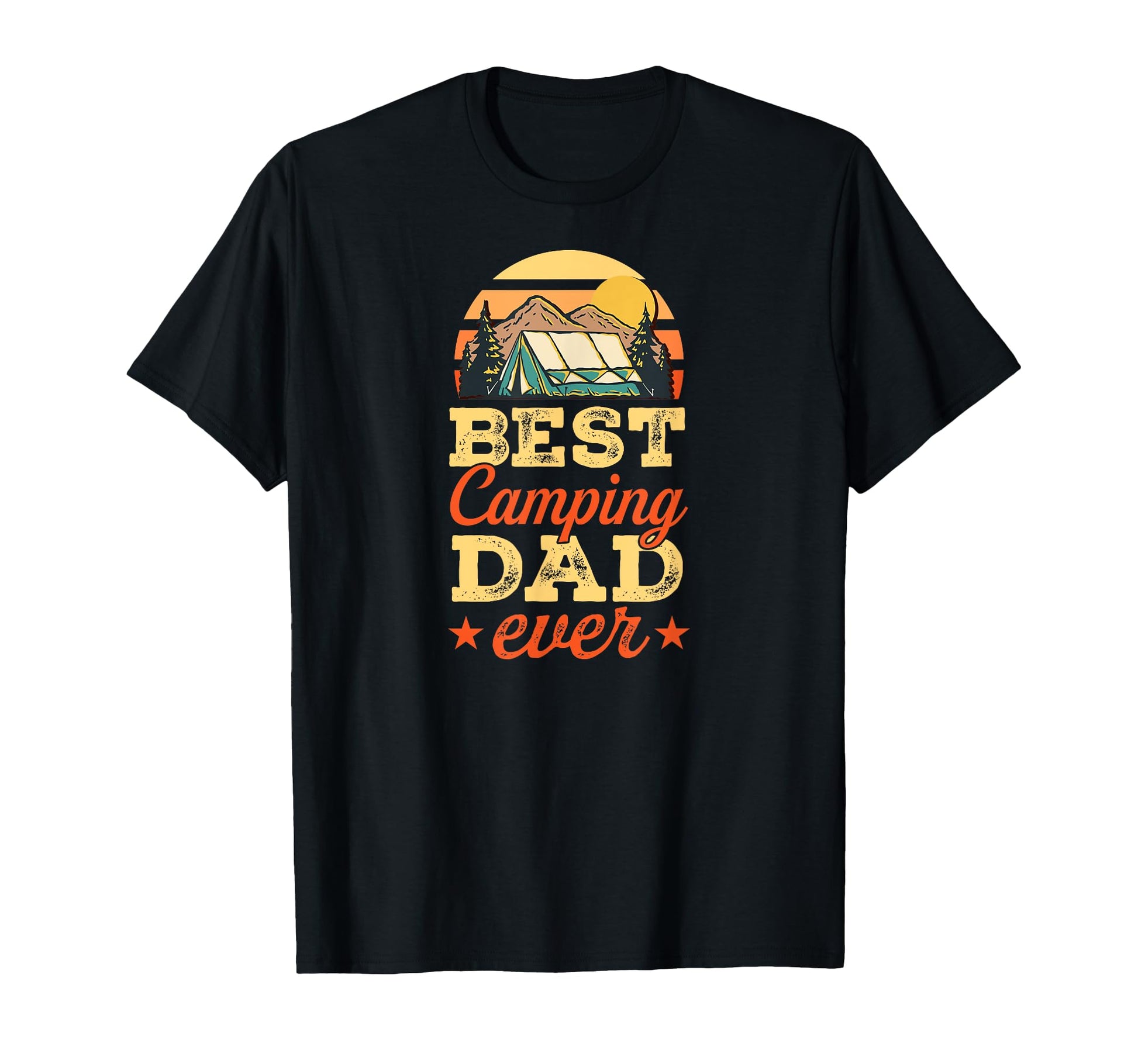 Best Camping Dad Ever Fathers Day Party T-Shirt - Novelty Apparel Unisex - T-Shirt, Sweatshirt, Hoodie
