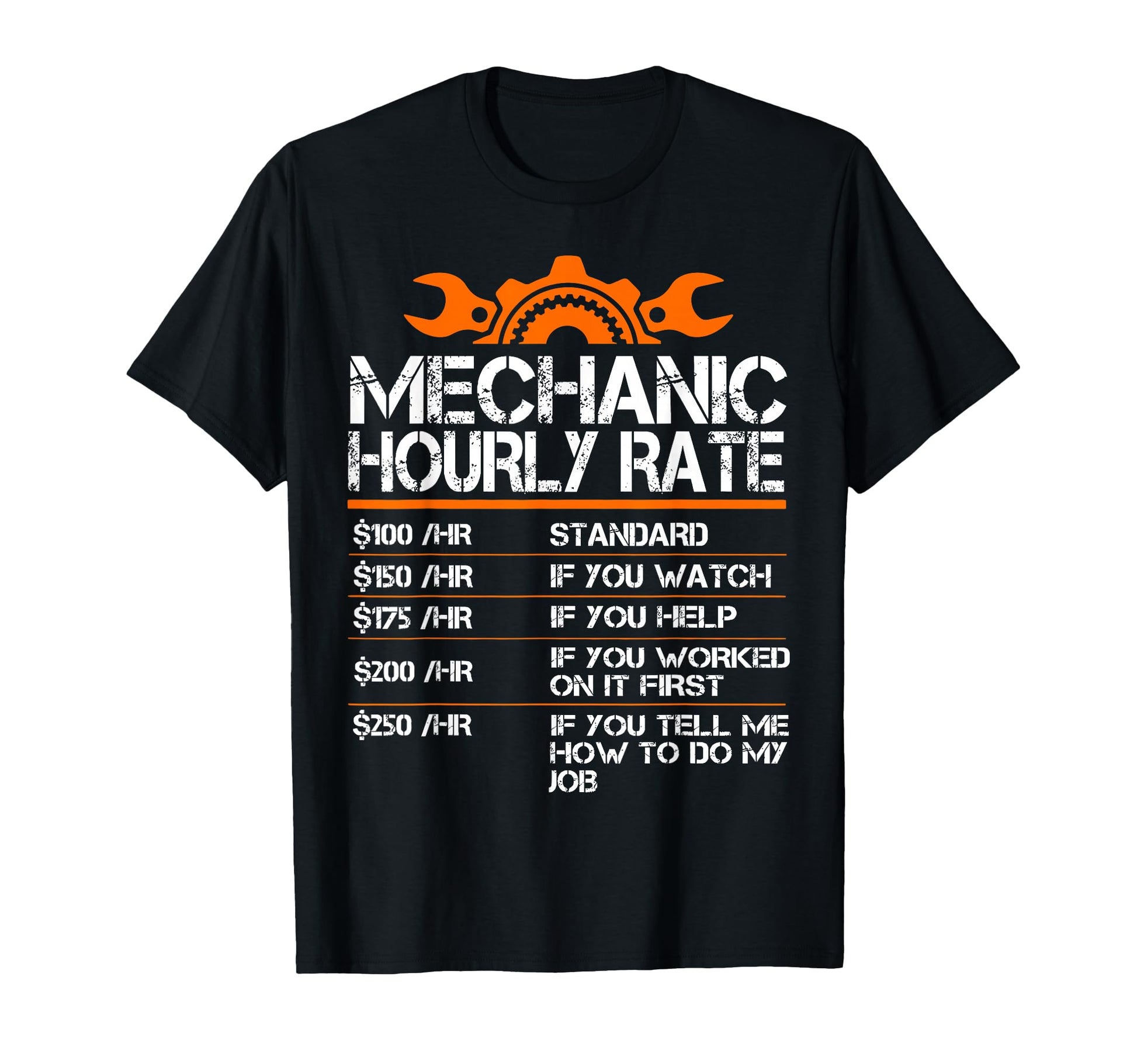 Mechanic Hourly Rate Funny Mechanics T-Shirt - Graphic Print Men Women - T-Shirt, Sweatshirt, Hoodie