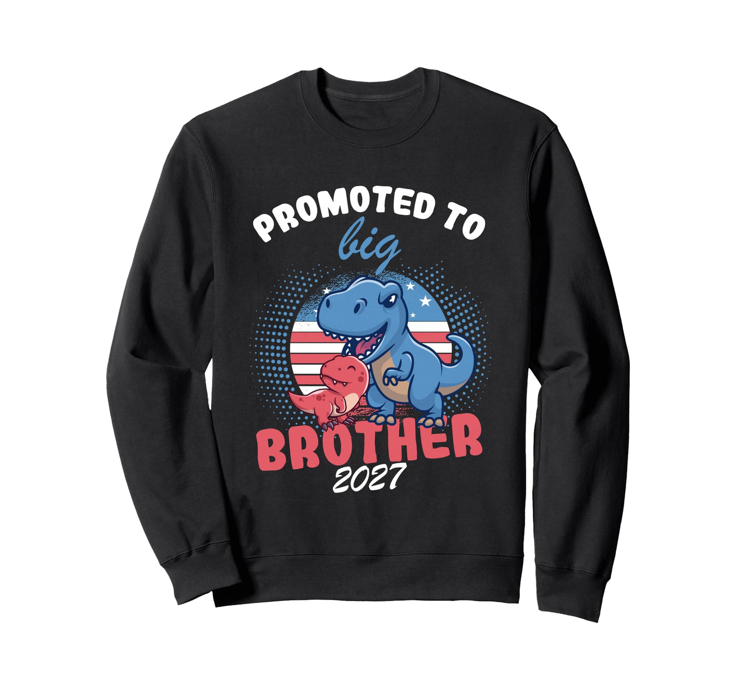 Promoted To Big Brother 2027 Sweatshirt - Minimalist Print for Adults - T-Shirt, Sweatshirt, Hoodie