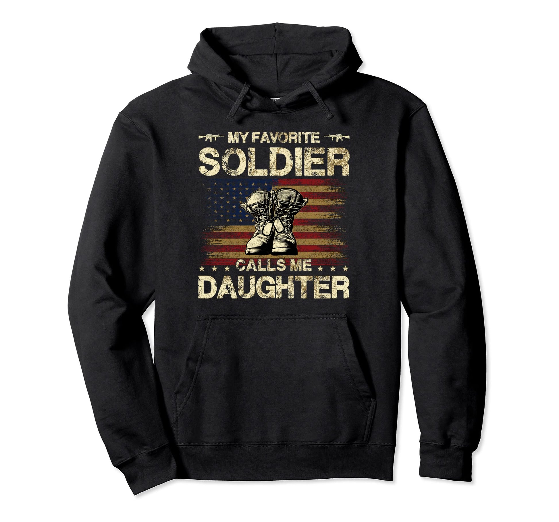 My Favorite Soldier Calls Me Daughter Hoodie - Trendy Graphic for Adults - T-Shirt, Sweatshirt, Hoodie