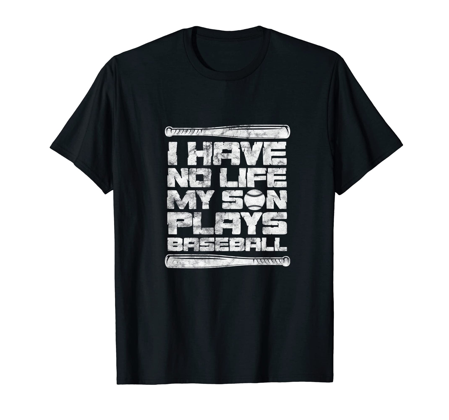 Baseball Mom Dad I Have No Life My Son T-Shirt - Graphic Print for Adults - T-Shirt, Sweatshirt, Hoodie