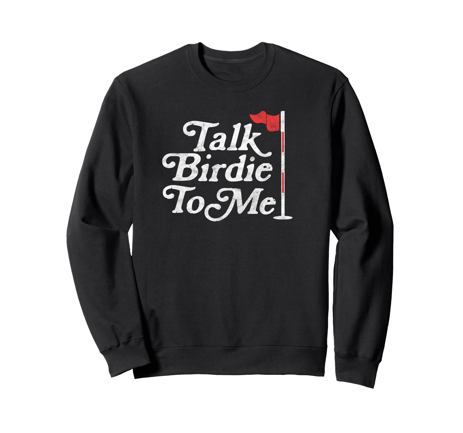 Talk Birdie To Me Funny Golfer Dad Sweatshirt - Minimalist Print Men Women - T-Shirt, Sweatshirt, Hoodie