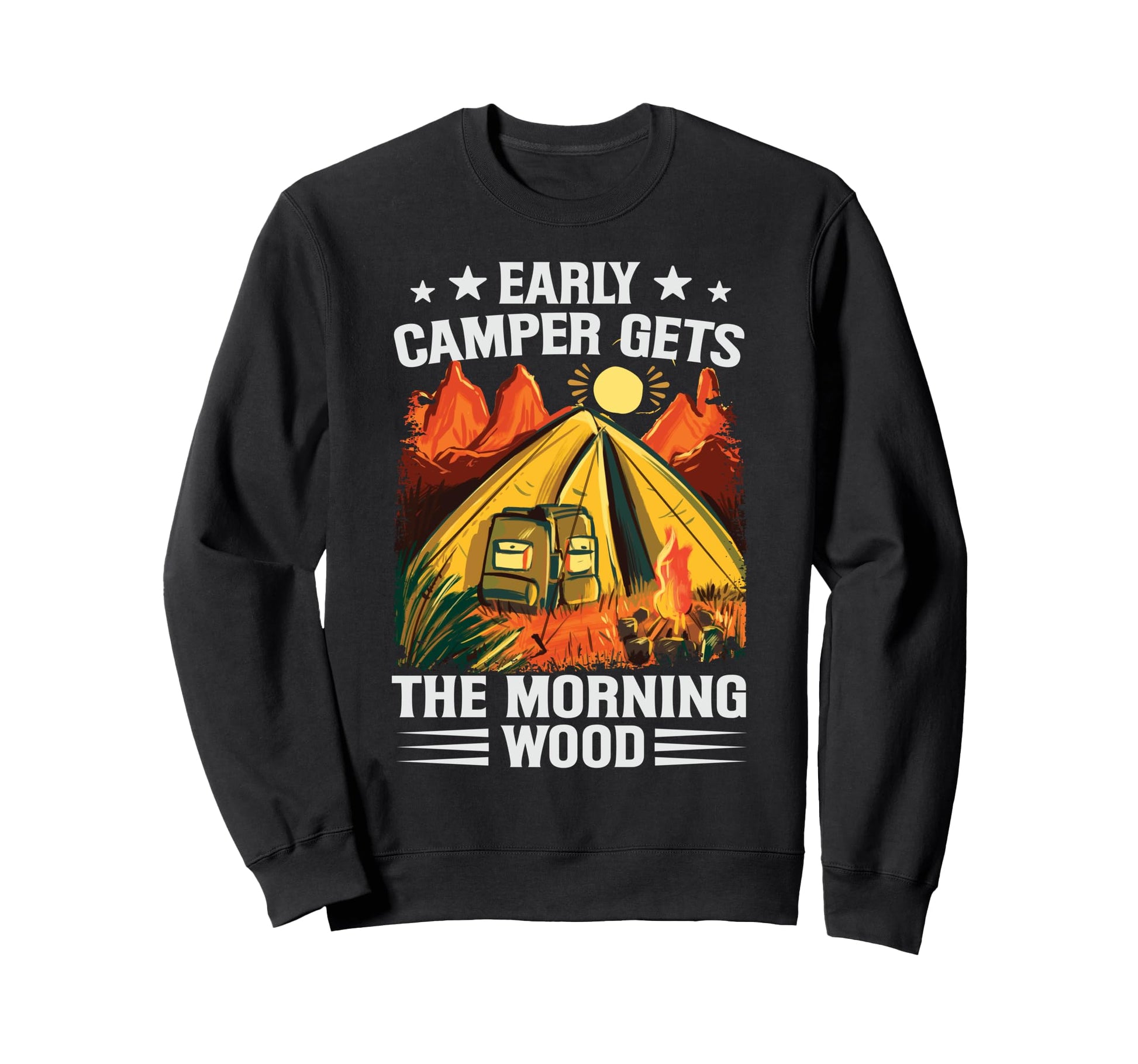 Early Camper Gets Morning Wood Sweatshirt - Aesthetic Graphic Men Women - T-Shirt, Sweatshirt, Hoodie