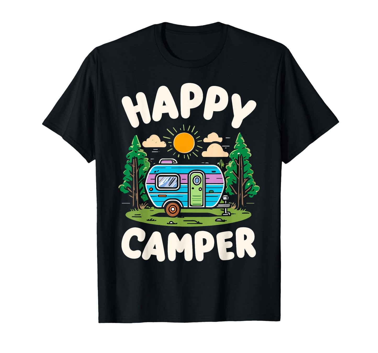 Happy Camper Mountain Hiking Camping T-Shirt - Casual Everyday Wear Unisex - T-Shirt, Sweatshirt, Hoodie