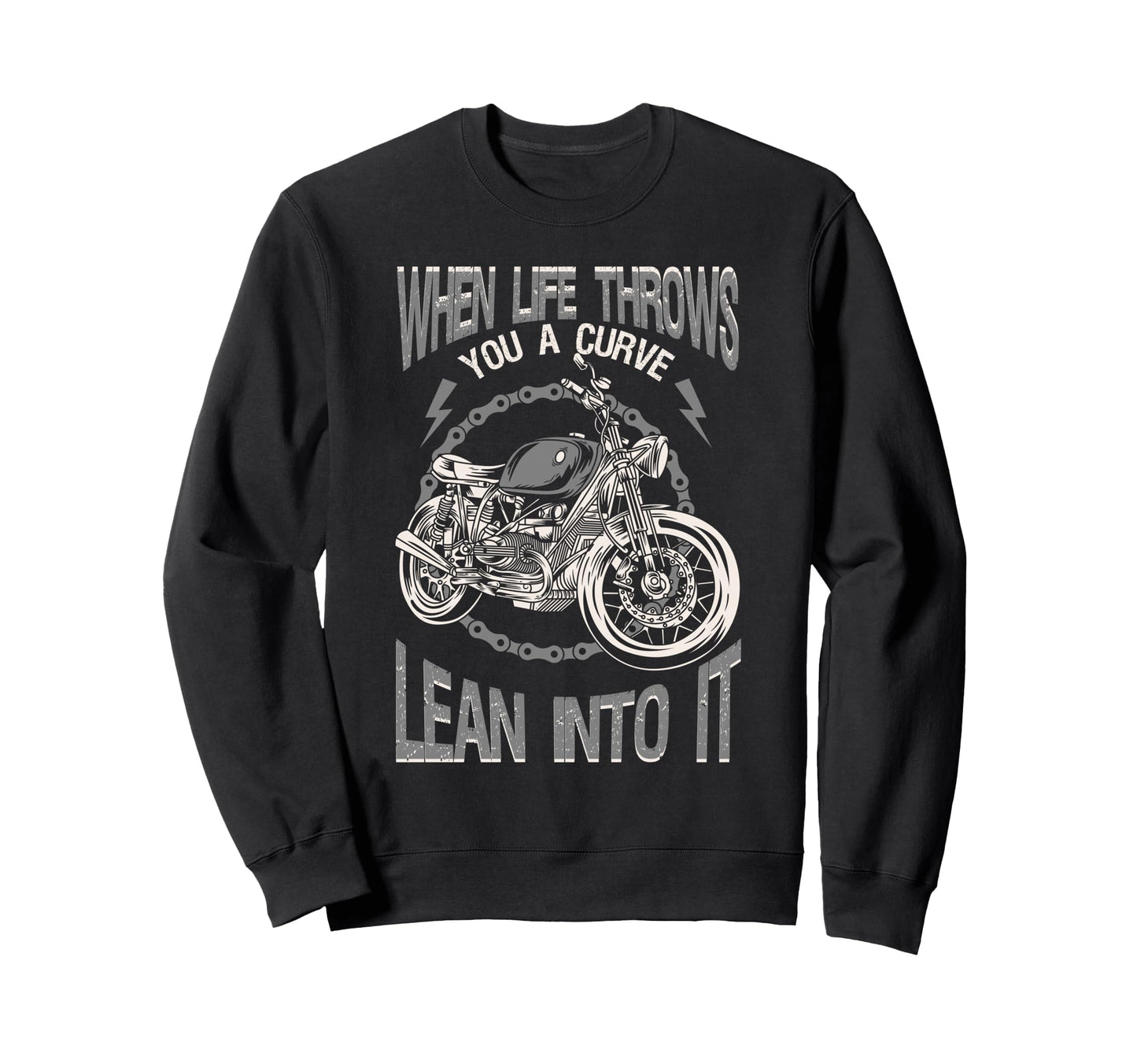 Motorcycle Biker When Life Throws Sweatshirt - Aesthetic Graphic Unisex - T-Shirt, Sweatshirt, Hoodie