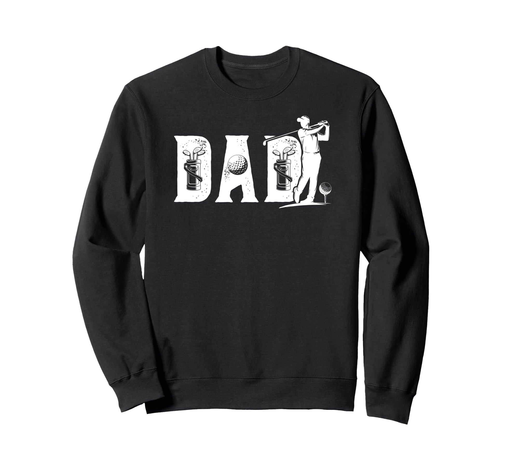 Golf Dad Golfer Dad Golf Player Dad Sweatshirt - Graphic Print Men Women - T-Shirt, Sweatshirt, Hoodie