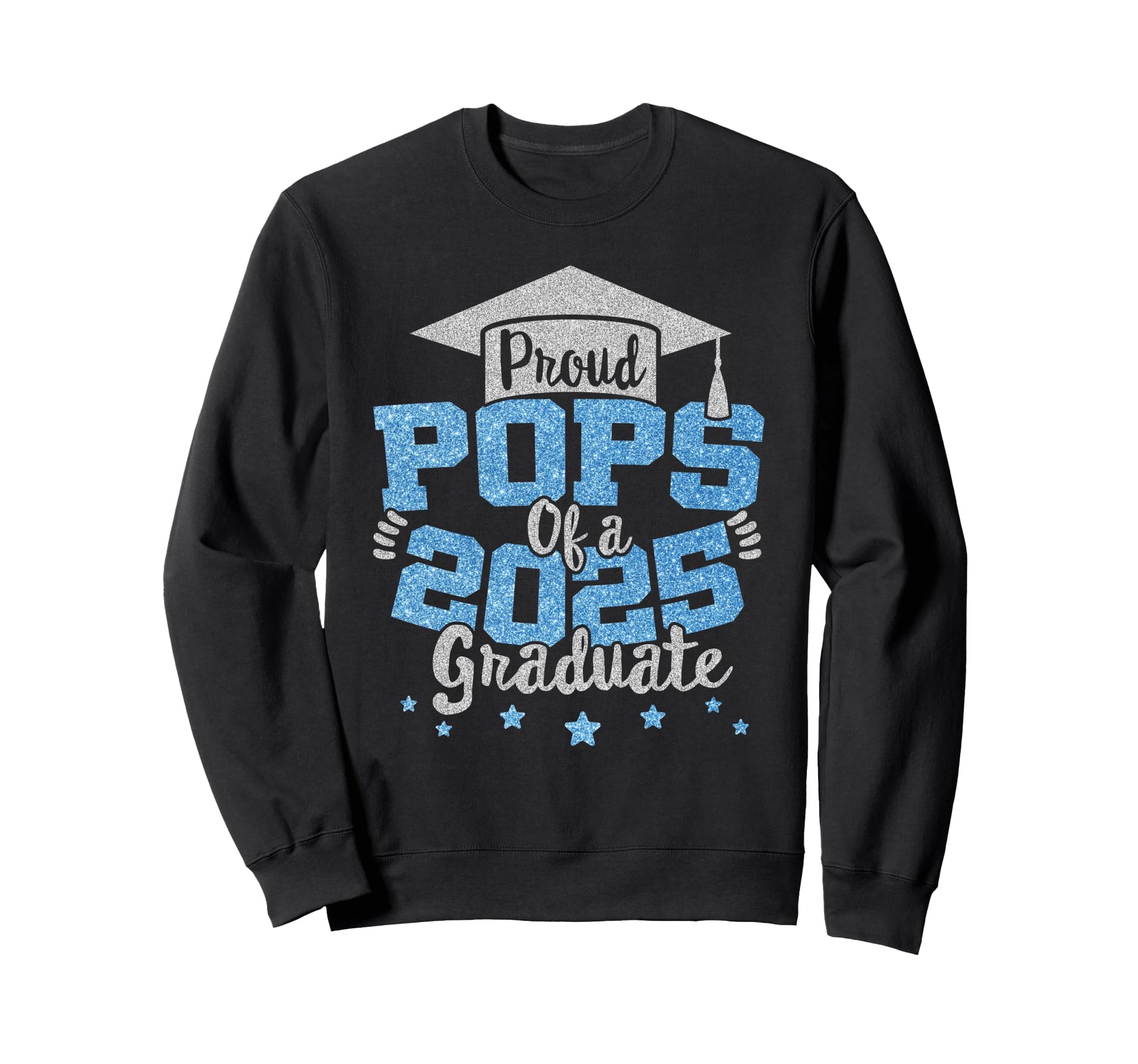 Proud Pops 2025 Graduate Grad Prom Sweatshirt - Unique Graphic Men Women - T-Shirt, Sweatshirt, Hoodie