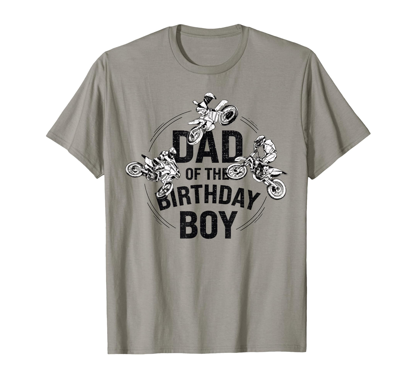 Dad Birthday Motorcycle Theme Party T-Shirt - Fun Novelty Design Men Women - T-Shirt, Sweatshirt, Hoodie