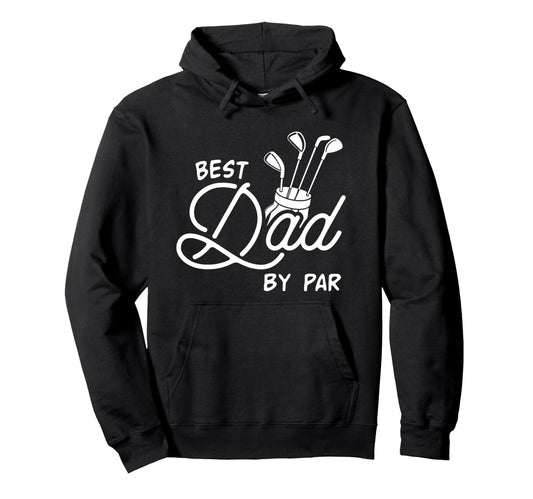 Best Dad Par Golfing Fathers Day Hoodie - Aesthetic Graphic for Adults - T-Shirt, Sweatshirt, Hoodie