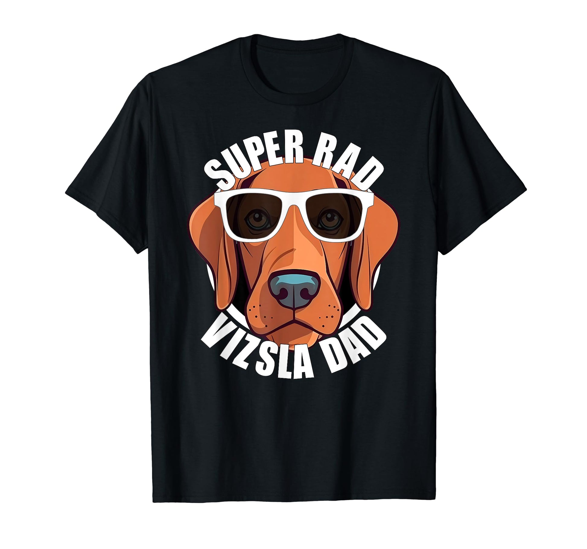 Vizsla Dad Puppy Dog Sunglasses T-Shirt - Streetwear Style for Adults - T-Shirt, Sweatshirt, Hoodie