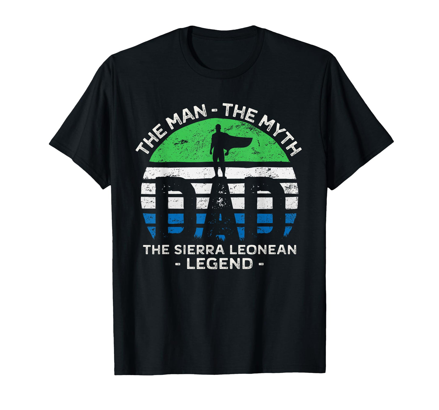 Dad Myth Sierra Leonean Legend T-Shirt - Minimalist Print for Adults - T-Shirt, Sweatshirt, Hoodie