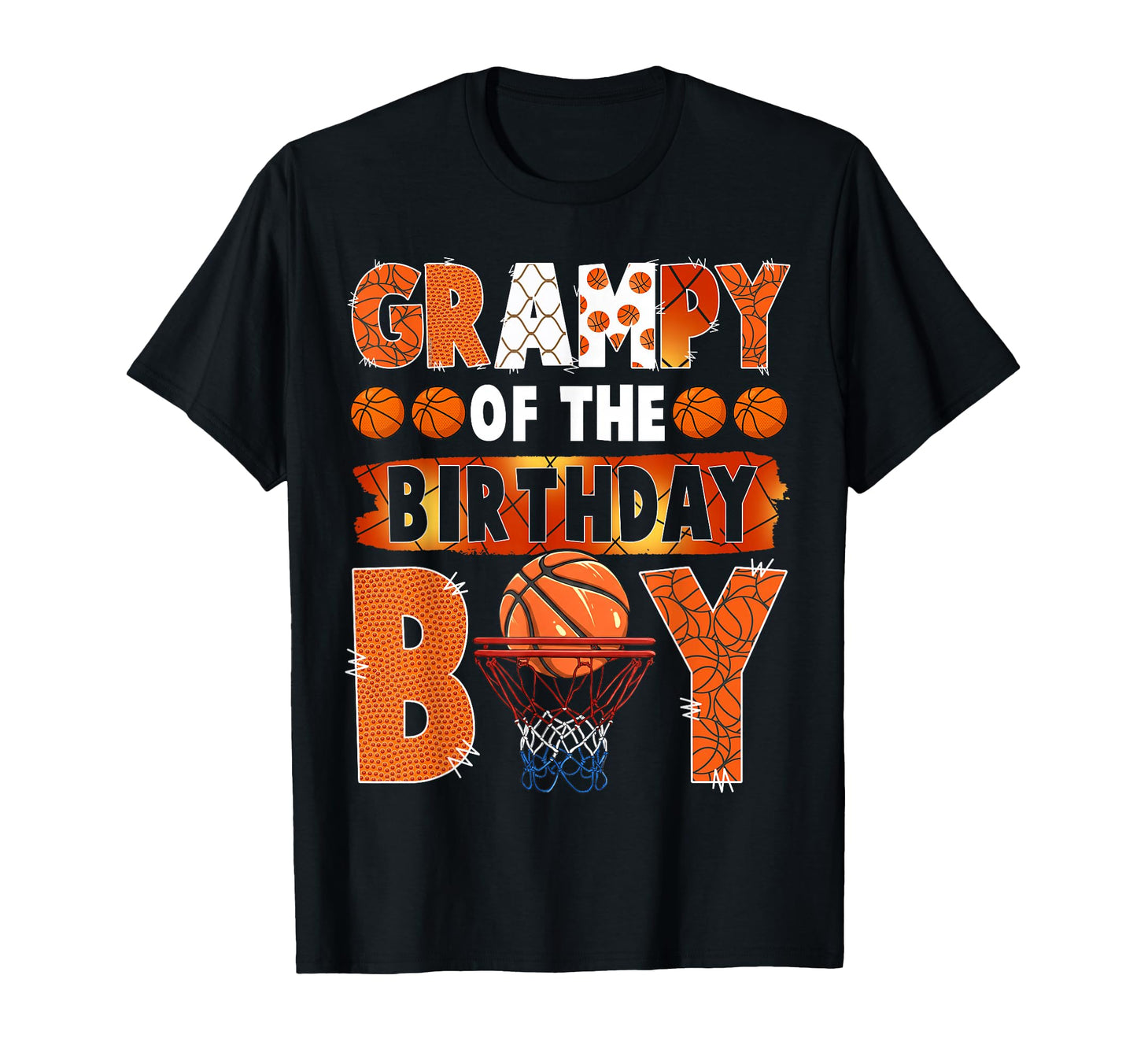 Grampy Birthday Basketball Lover T-Shirt - Novelty Apparel for Adults - T-Shirt, Sweatshirt, Hoodie