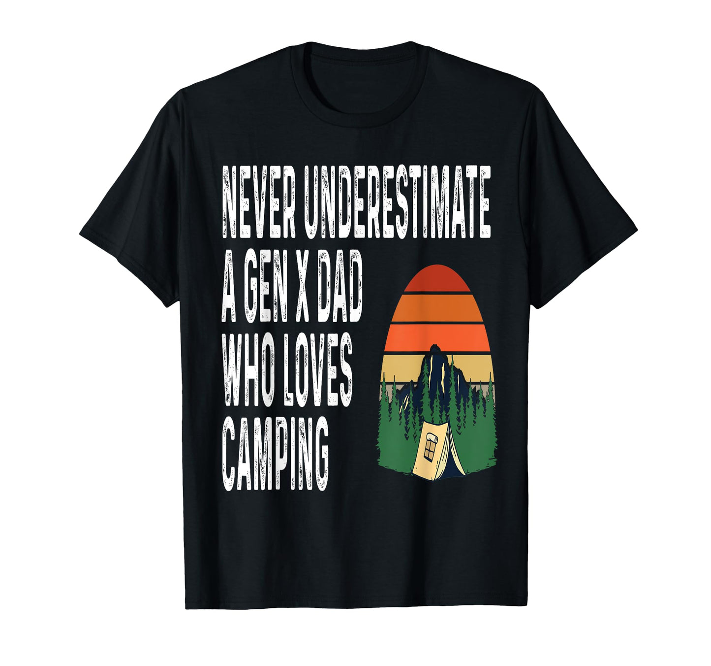 Never Underestimate Gen X Dad Who T-Shirt - Novelty Apparel for Adults - T-Shirt, Sweatshirt, Hoodie